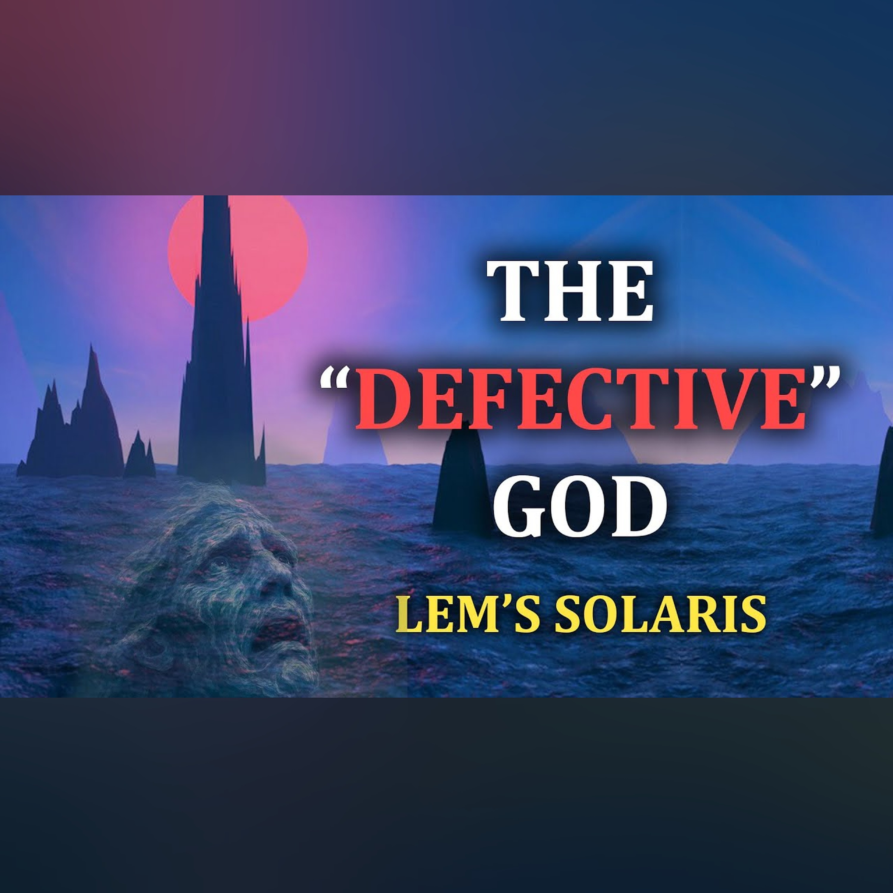 The Defective God | Solaris