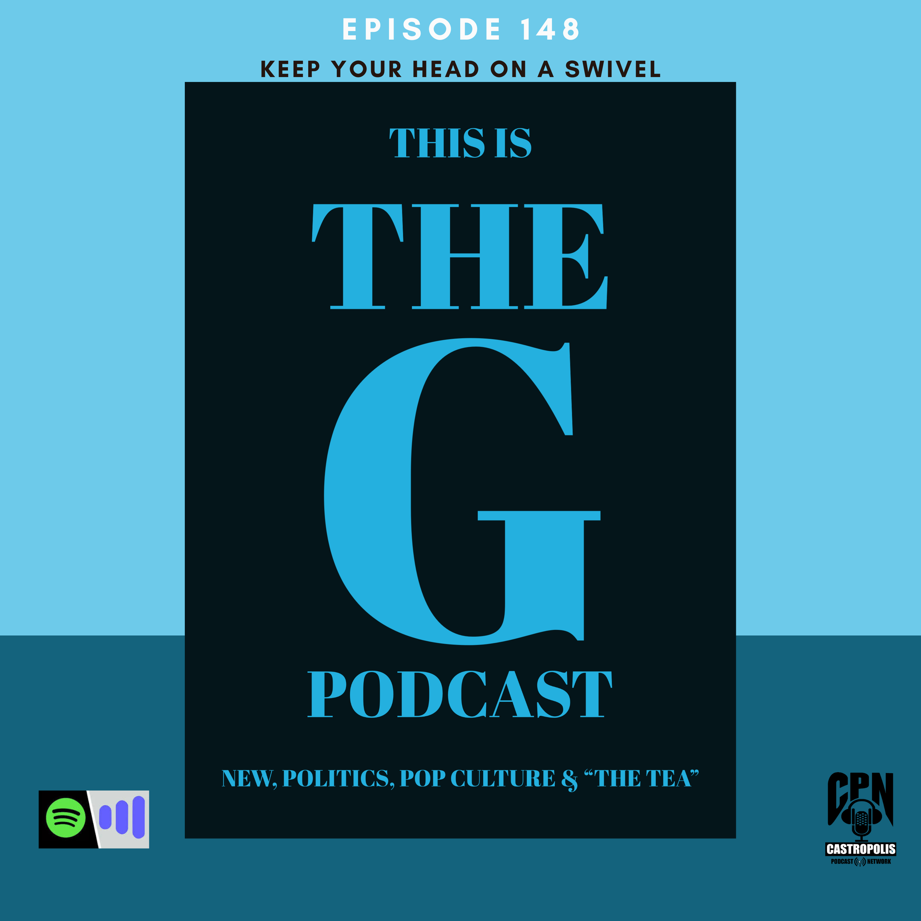 Episode 148 KEEP YOUR HEAD ON A SWIVEL episode artwork