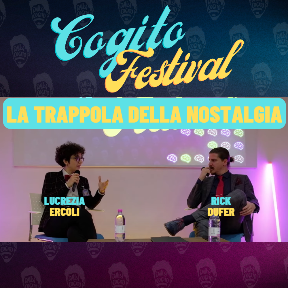 La Trappola e la Fuga nella Nostalgia: Pop, Meta e la Realtà - con Lucrezia Ercoli (Cogito Festival)