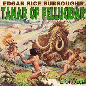 Tanar of Pellucidar by Edgar Rice Burroughs ~ Full Audiobook [adventure]