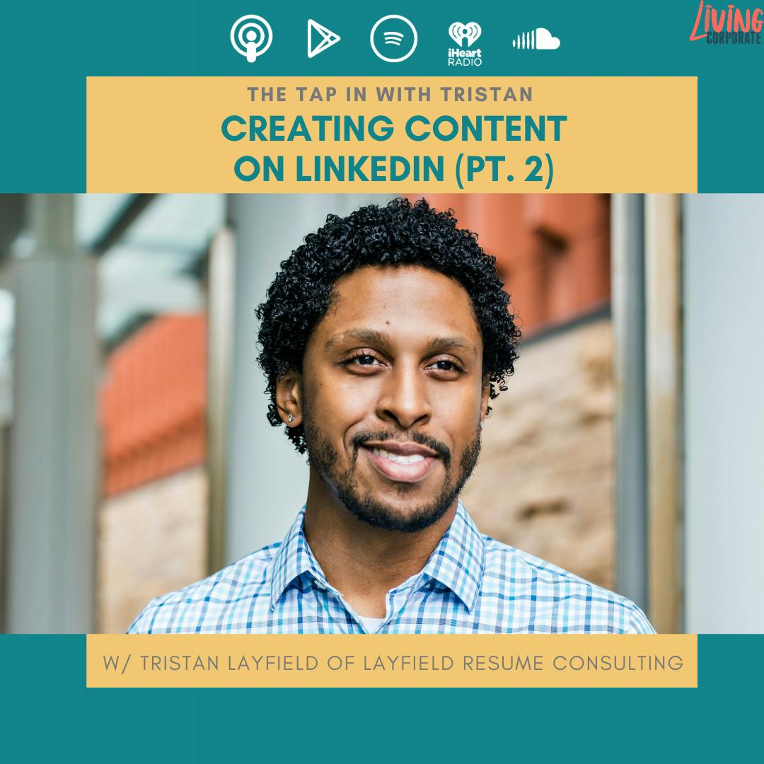 TAP In with Tristan : Creating Content for LinkedIn (Pt. 2)