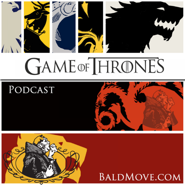 A. Ron of Bald Move: Game of Thrones and Professional Podcasting