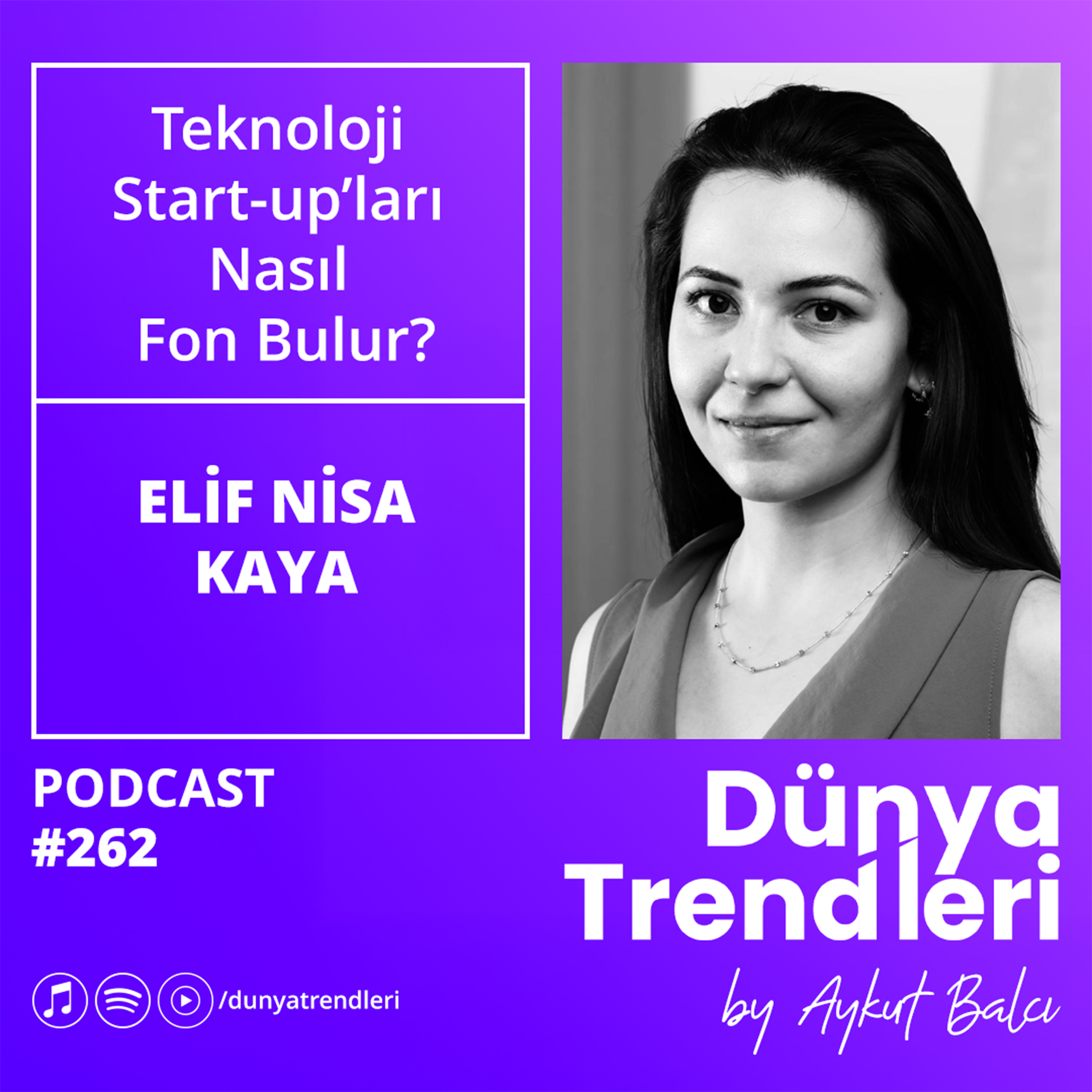 Teknoloji Start-up’ları Nasıl Fon Bulur? - Konuk: RE&UP Recycling Technologies Strateji Müdürü Elif Nisa Kaya