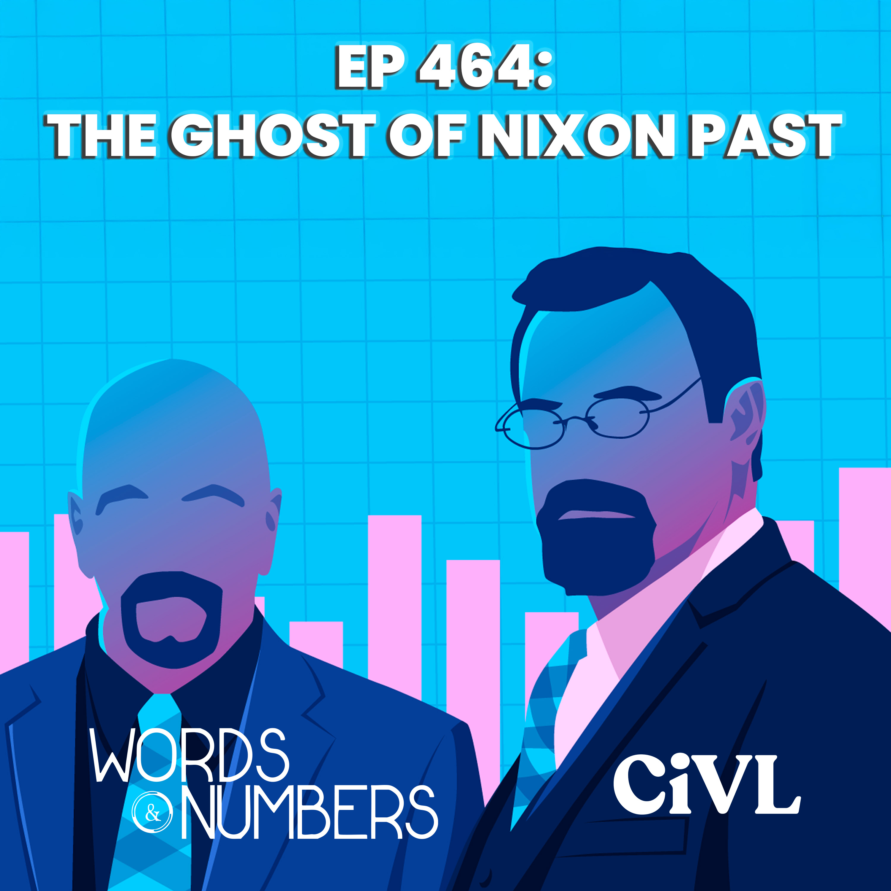 Episode 464: The Ghost of Nixon Past