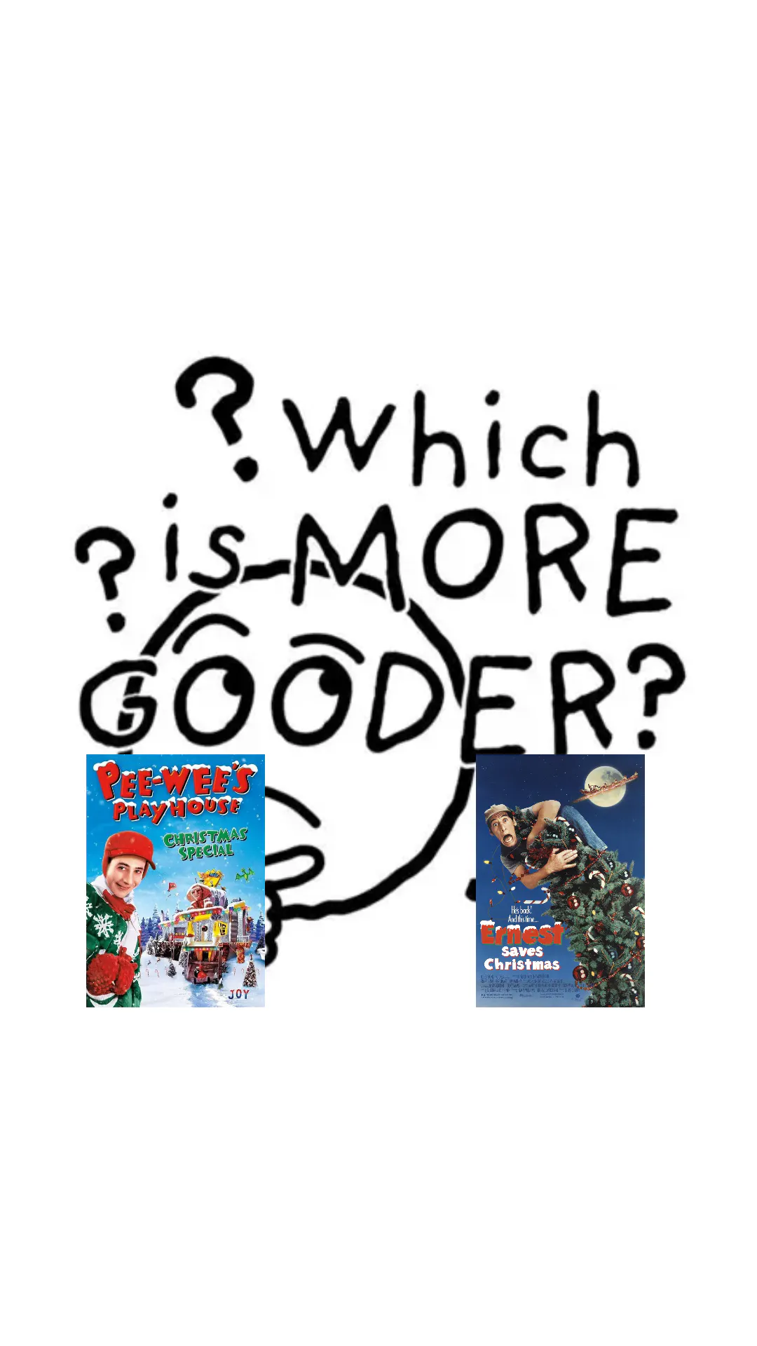 Pee Wee's Playhouse (Christmas Episode) Vs. Ernest Saves Christmas Pee Wee's Playhouse (Christmas Episode) Vs. Ernest Saves Christmas