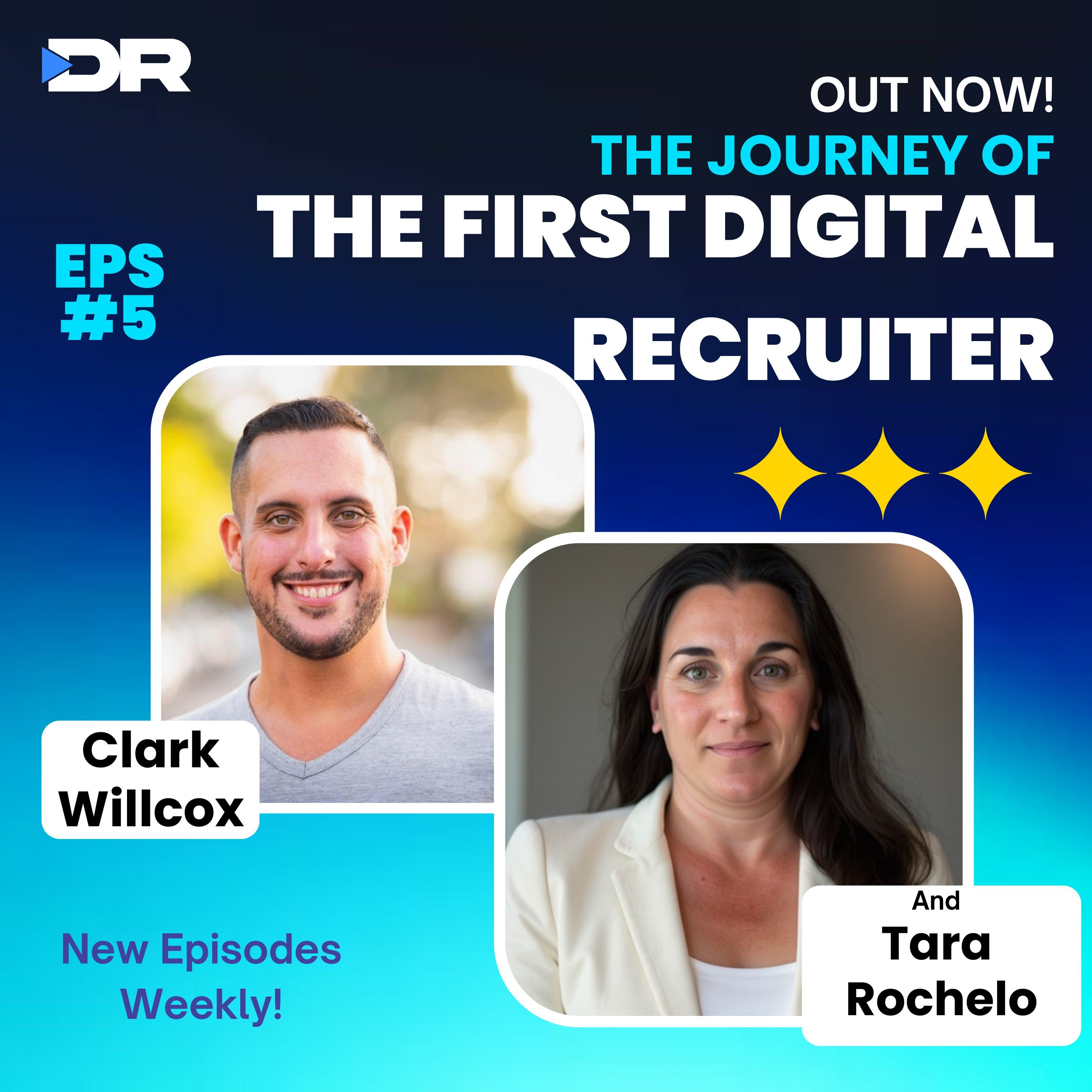 #5 - The Journey of the First Digital Recruiter with Tara Rochelo