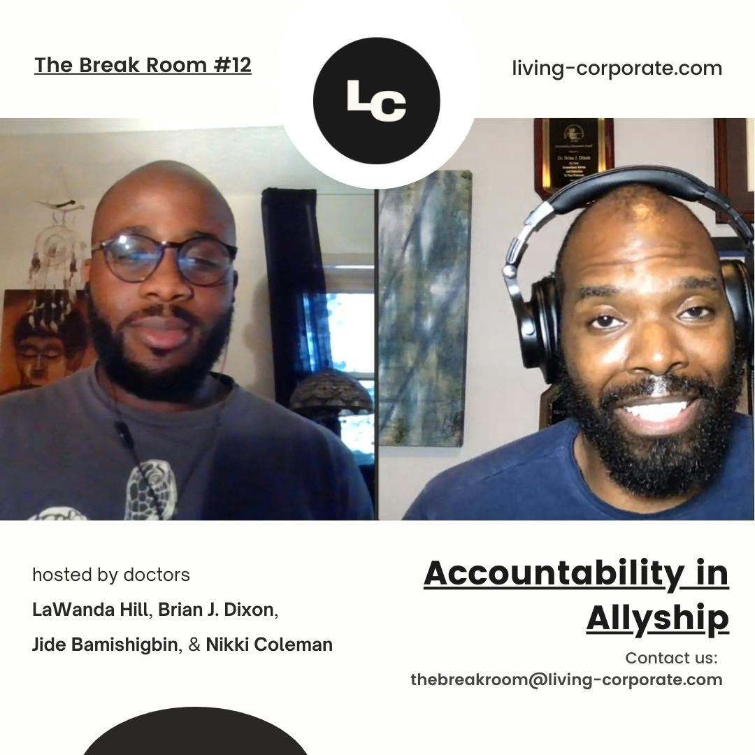The Break Room : Accountability in Allyship
