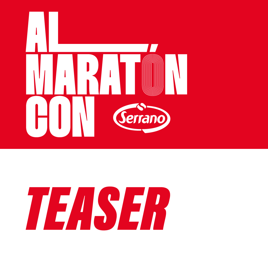 Teaser | Serrano te acompaña al maratón: ¿te apuntas al desafío?