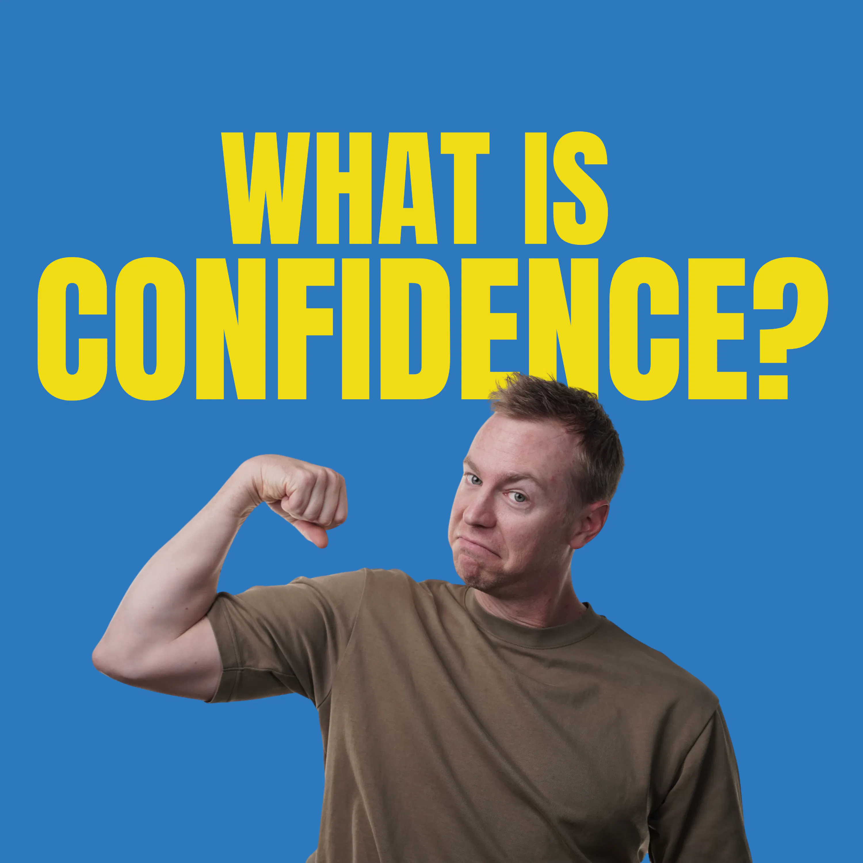The Secret to Genuine CONFIDENCE (Hint: It's Not Thinking You're Amazing) episode artwork