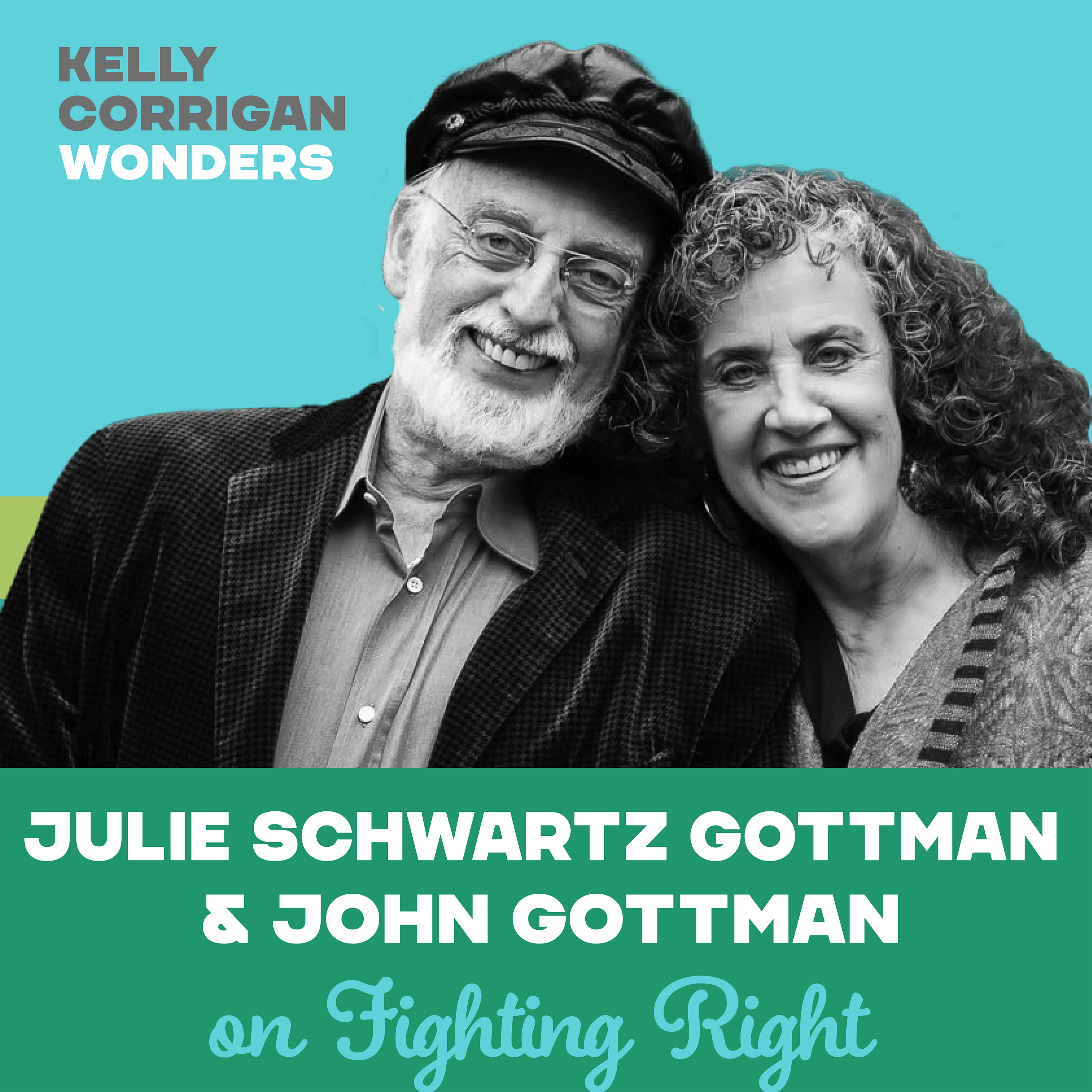 Thumbnail for "Going Deep with Julie and John Gottman on Fighting Right  ".