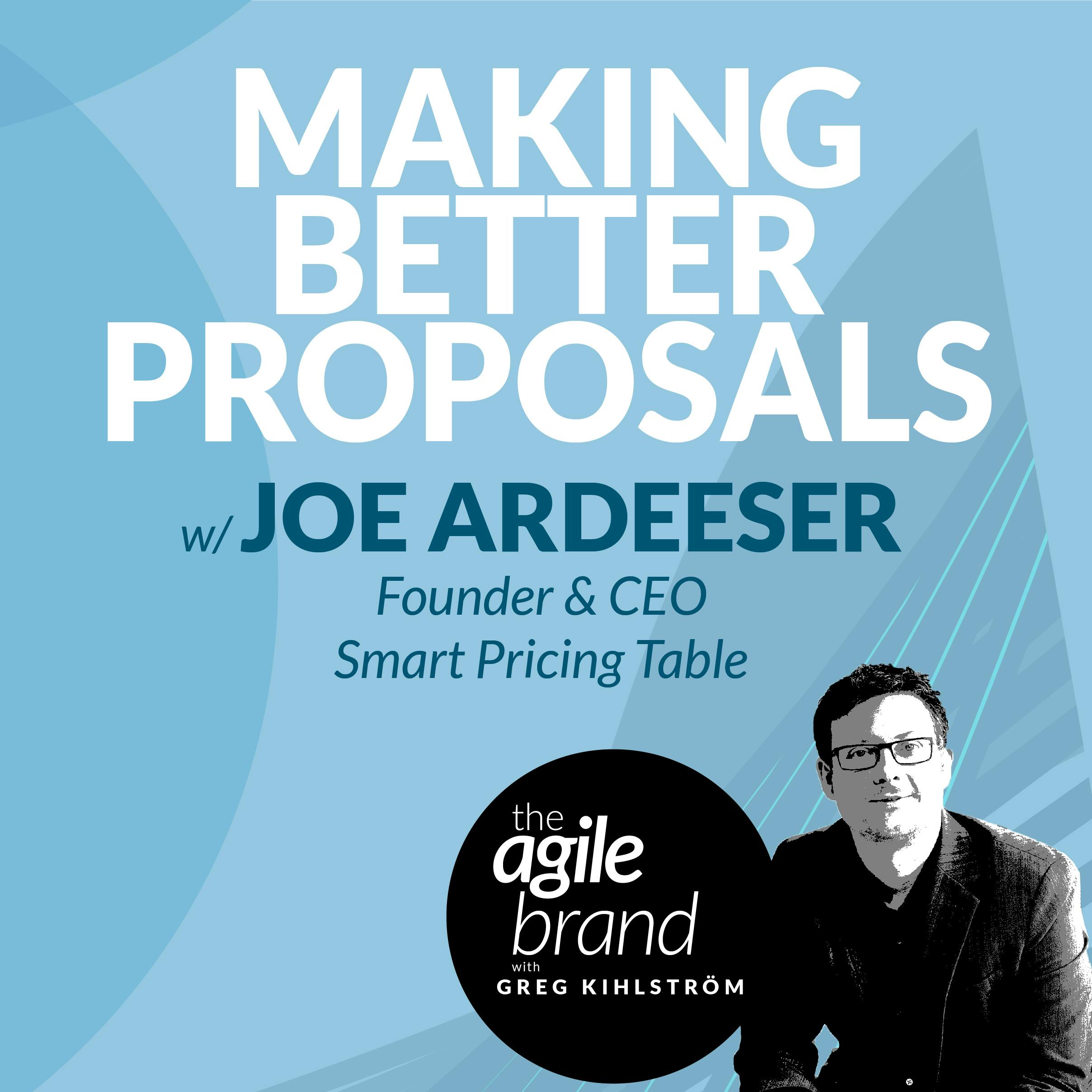 #449: Making better proposals with Joe Ardeeser, Smart Pricing Table