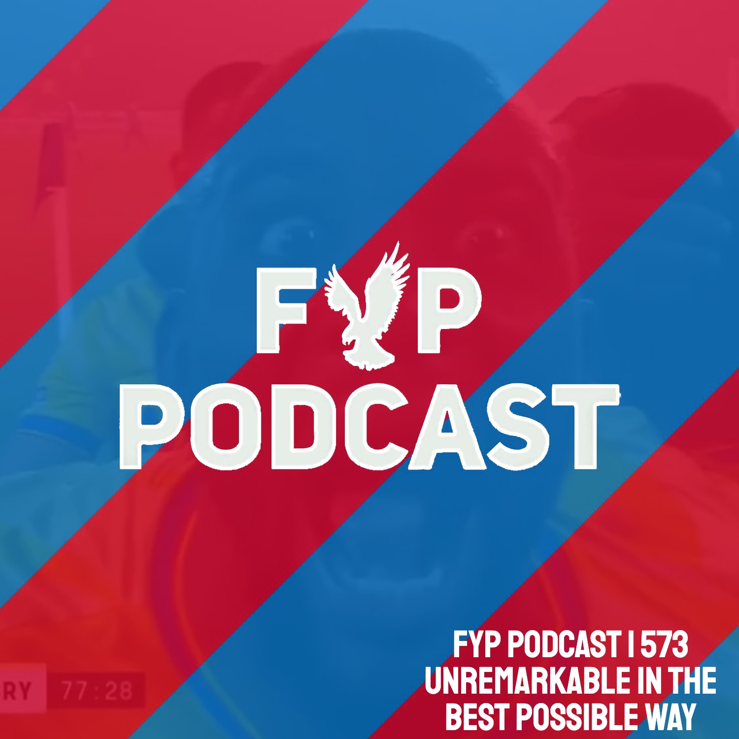 573 | Unremarkable In The Best Possible Way episode artwork
