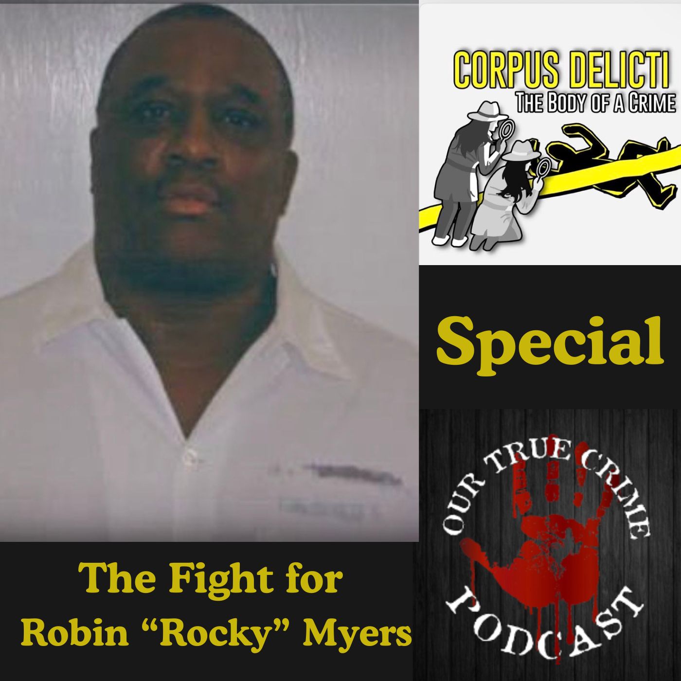 The Fight for Robin "Rocky" Myers with Corpus Delicti