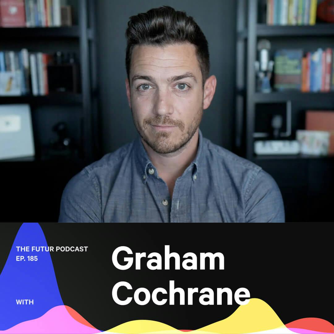 185 - You don’t need to be an expert — with Graham Cochrane