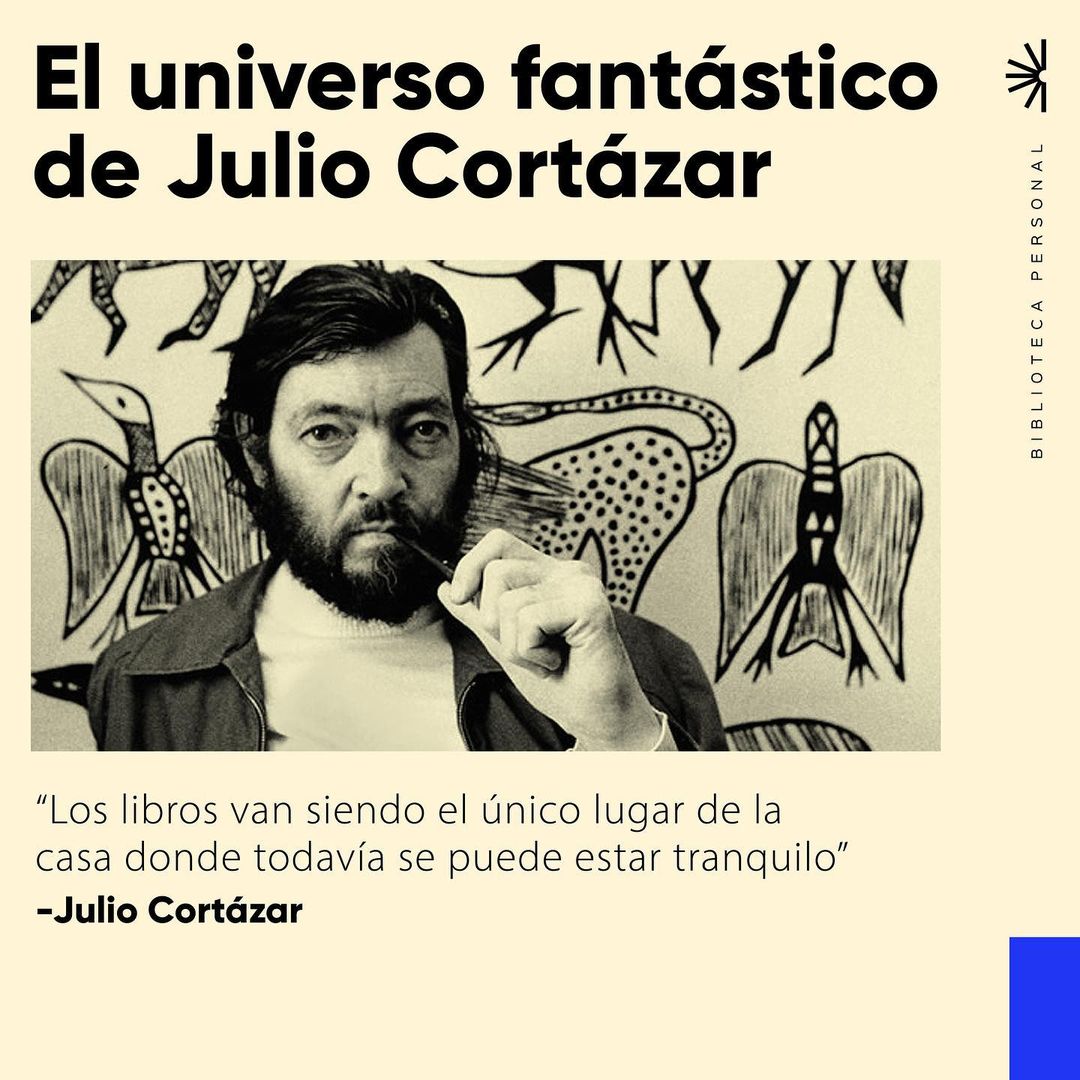 1 - El universo fantástico de Julio Cortázar, el cronopio preferido