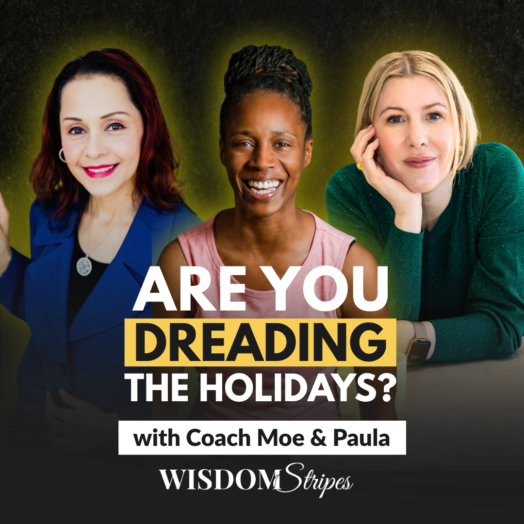 61. How To Handle The Holidays With Self-Compassion | Coach Moe Poole & Paula Rao
