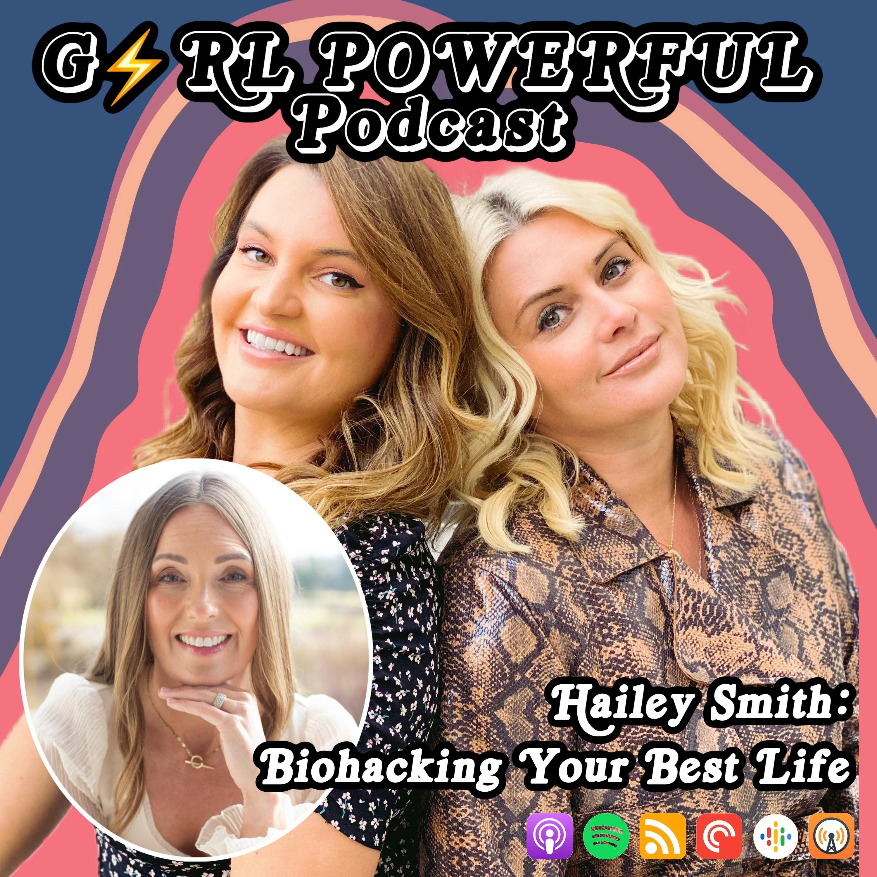 Hailey Smith: Biohacking Your Best Life