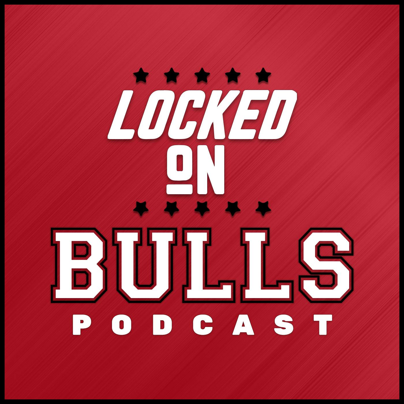 Locked On Bulls podcast