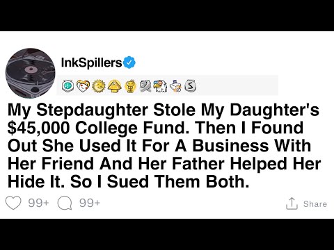 Stepdaughter's Betrayal: The $45,000 College Fund Scandal