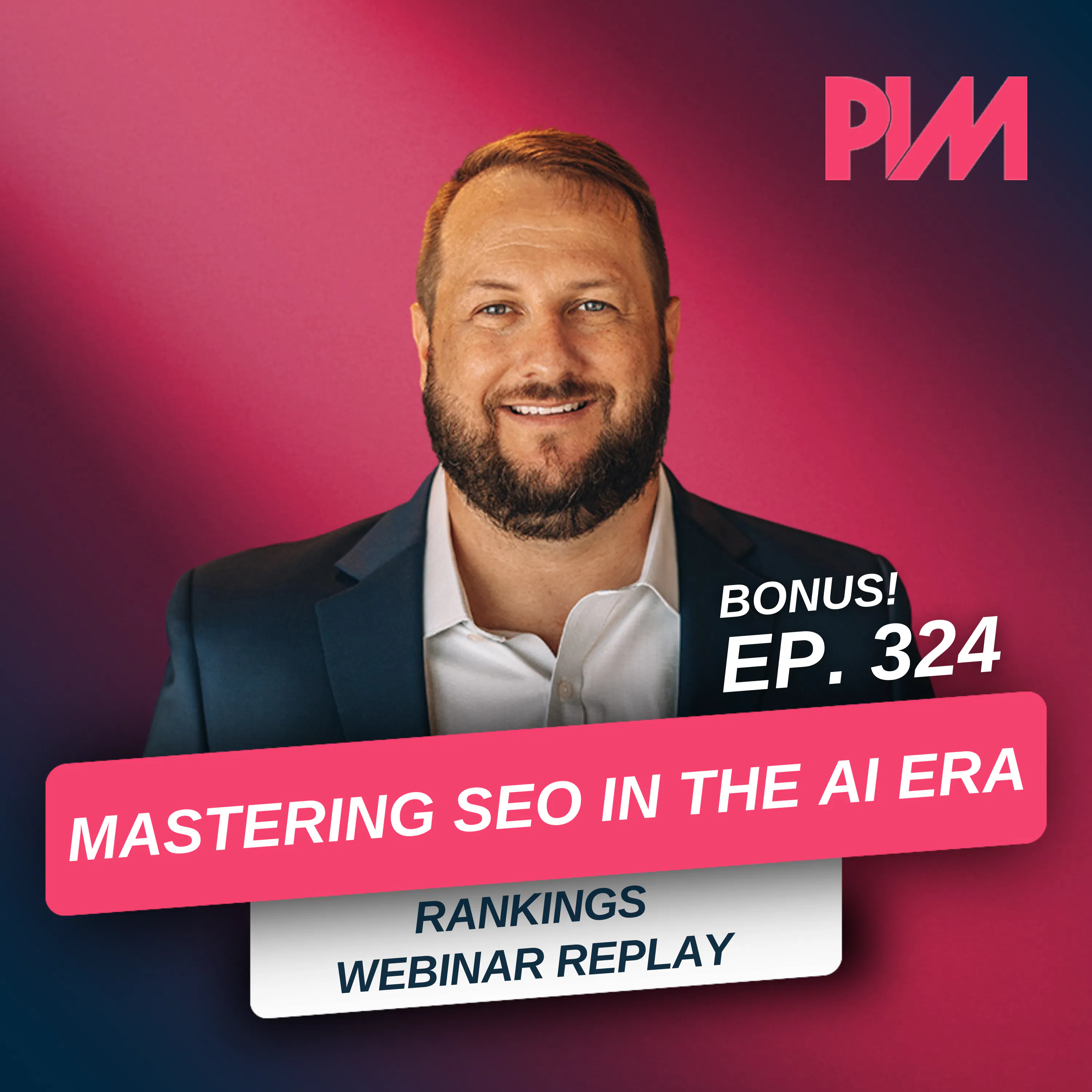 324. Master Law Firm SEO in an AI Era: The Ultimate Guide to Dominating Search in 2025 — Personal Injury Mastermind w/ Chris Dreyer cover