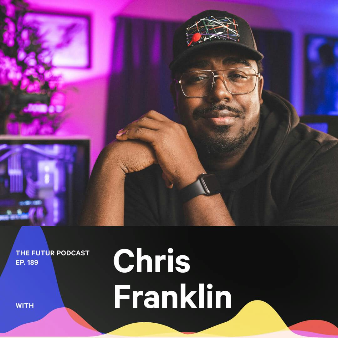 189 - Making time for yourself — with Chris Franklin