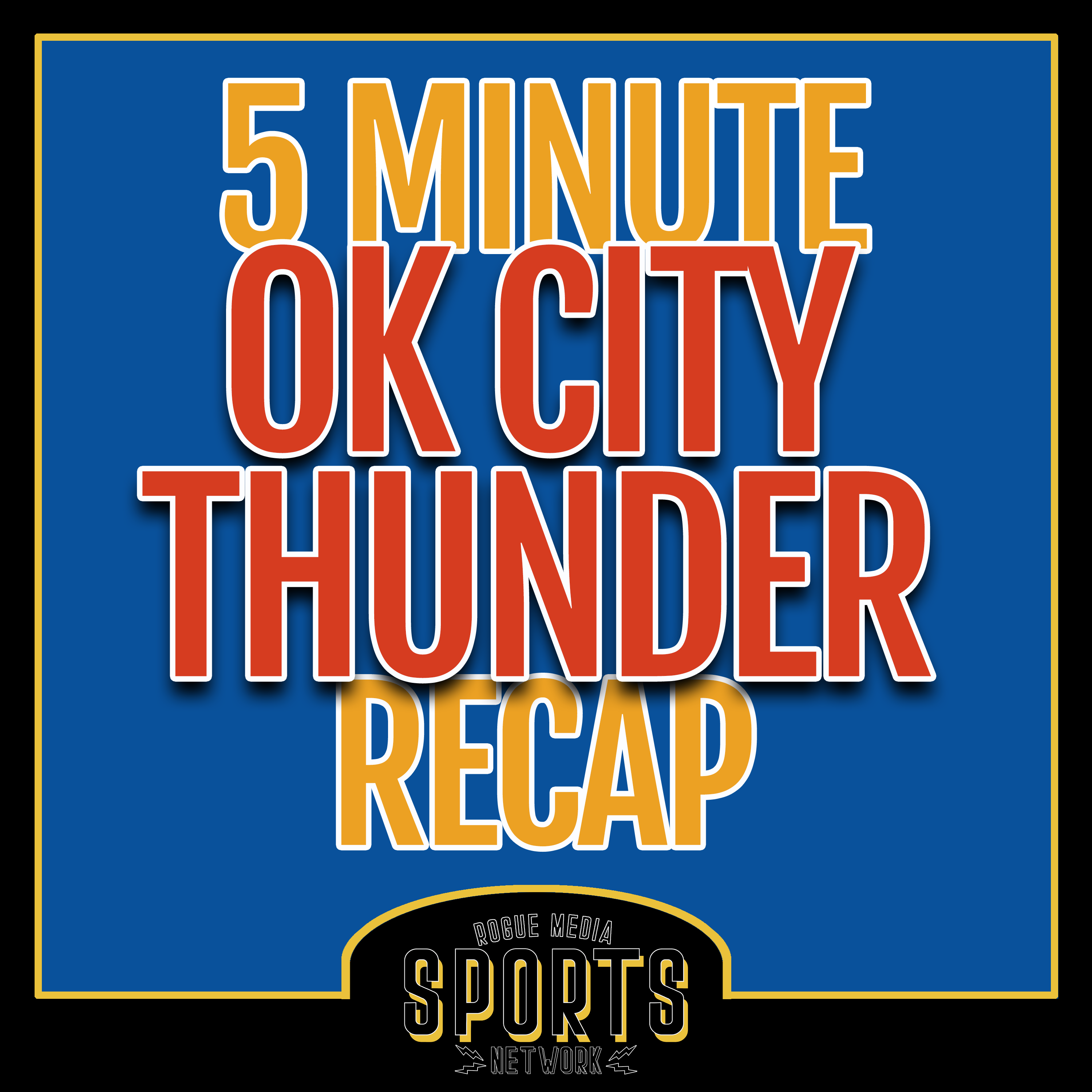 5 Minute Recaps - Thunder podcast artwork