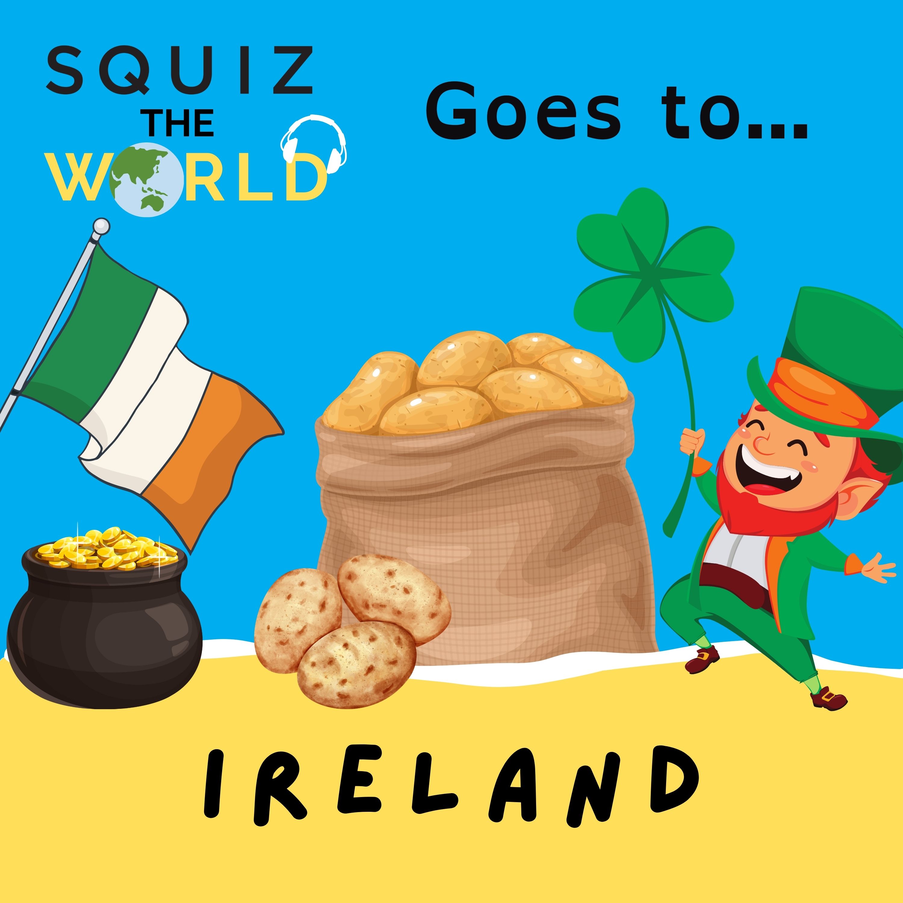 Ireland... Squiz the World