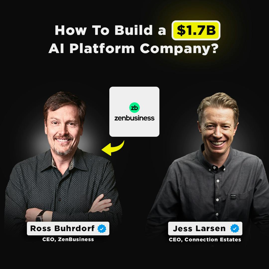 Ai, 1 Million Customers, and $1.7B Company Valuation | ZenBusiness CEO, Ross Burhdorf Ai, 1 Million Customers, and $1.7B Company Valuation | ZenBusiness CEO, Ross Burhdorf