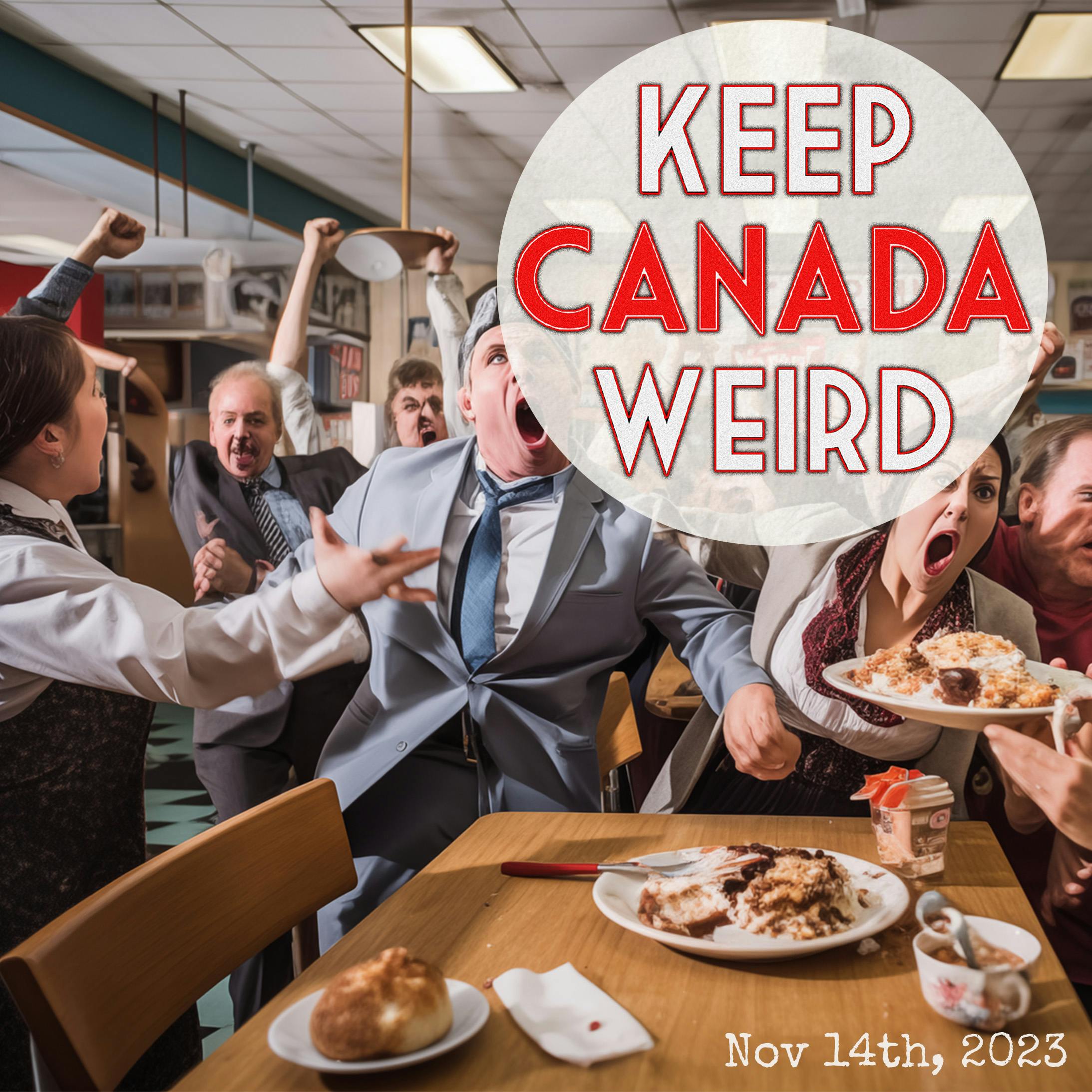 KEEP CANADA WEIRD - Nov 15th, 2023 - the Fredericton pole, Jay's Chicken in Glace Bay, the worst man in Alberta