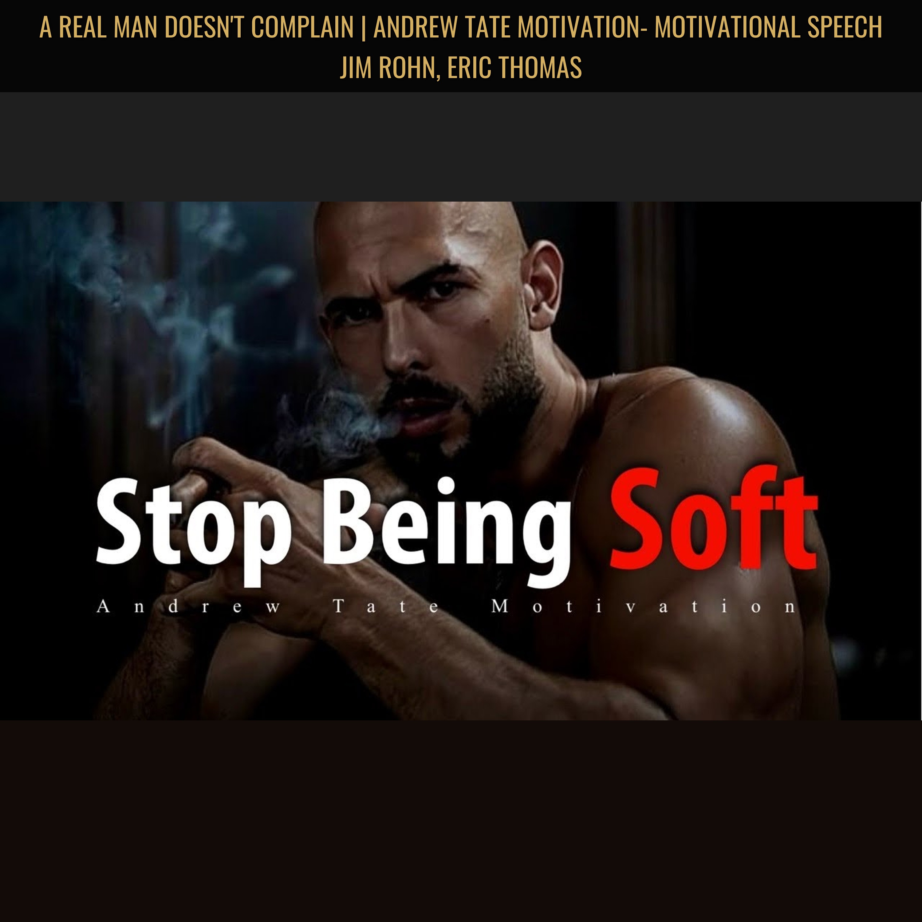 A REAL MAN DOESN'T COMPLAIN | Andrew Tate Motivation- Motivational Speech Jim Rohn, Eric Thomas