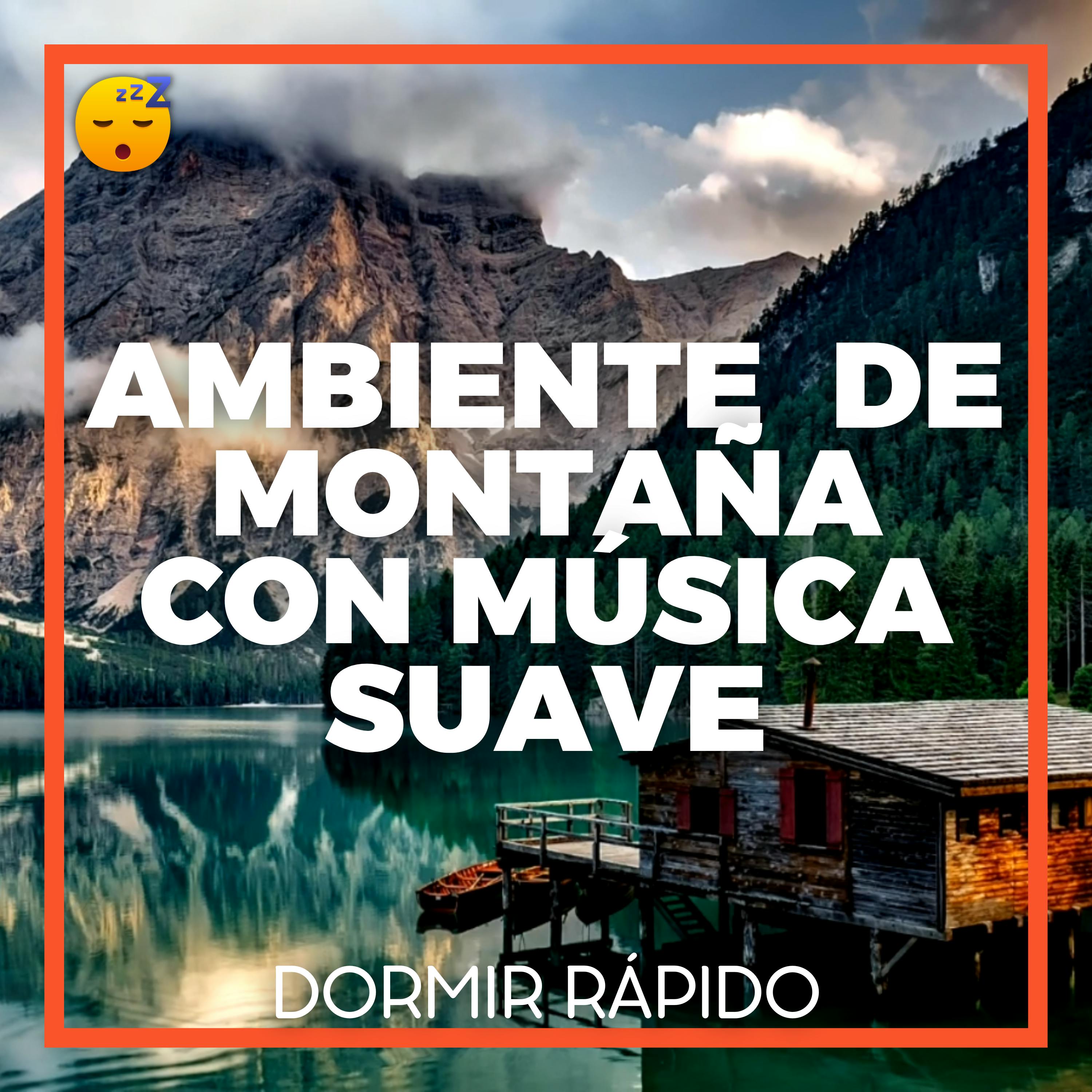 Ambiente Tranquilo de MONTAÑA con MÚSICA Suave para Favorecer un SUEÑO Reparador episode artwork