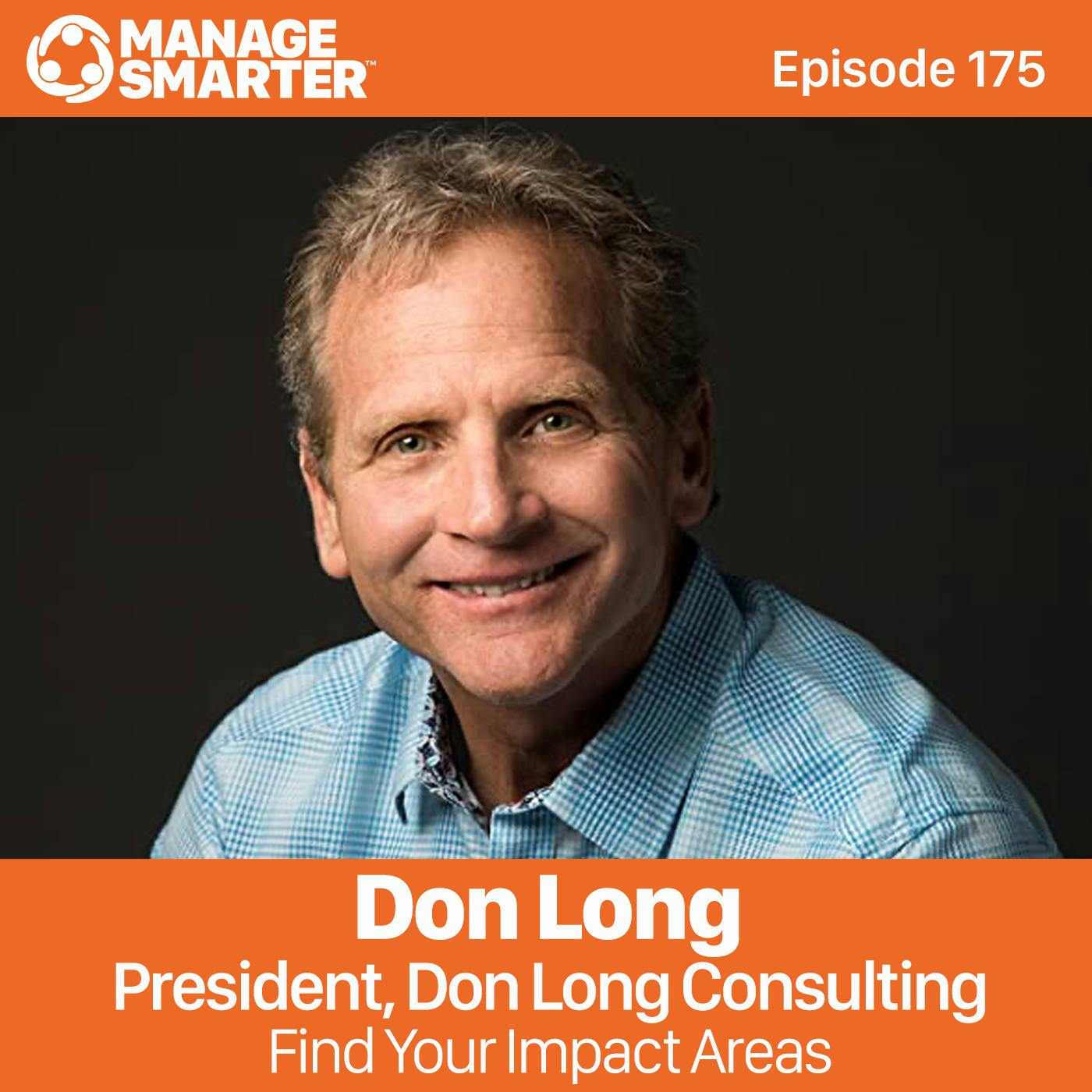 175 Don Long: Find Your Impact Areas