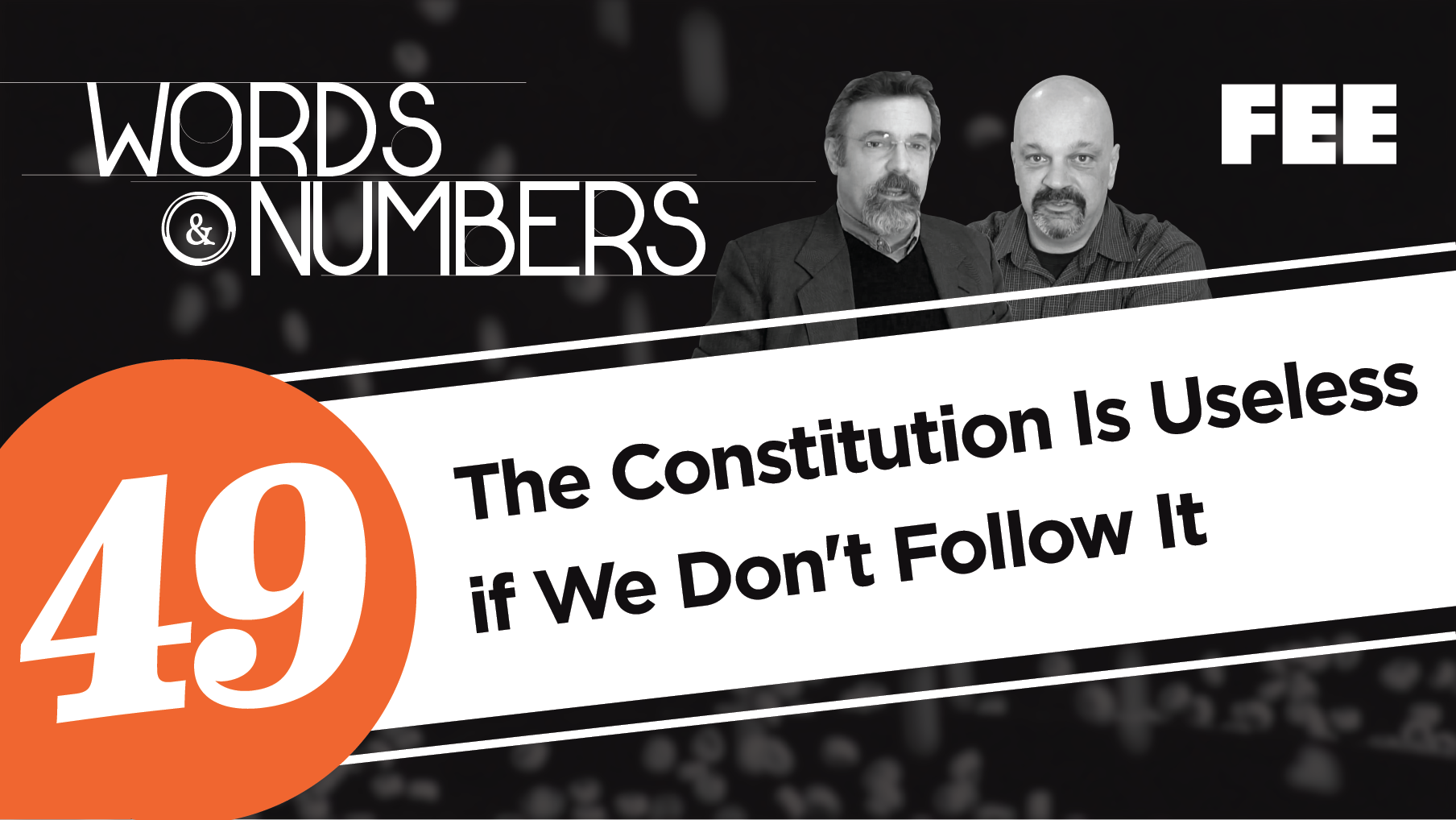 Episode 49: The Constitution Is Useless if We Don't Follow It