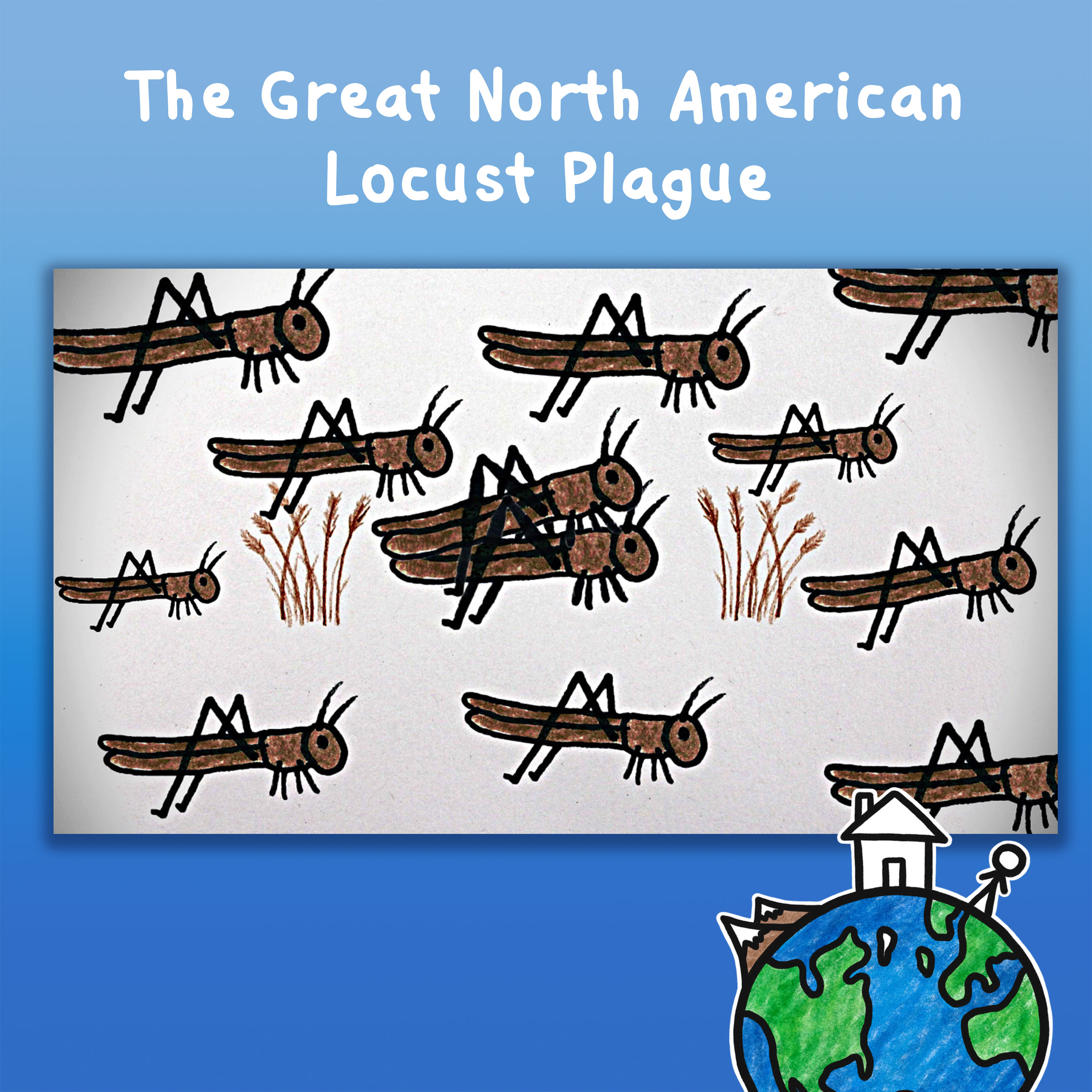 The Great North American Locust Plague