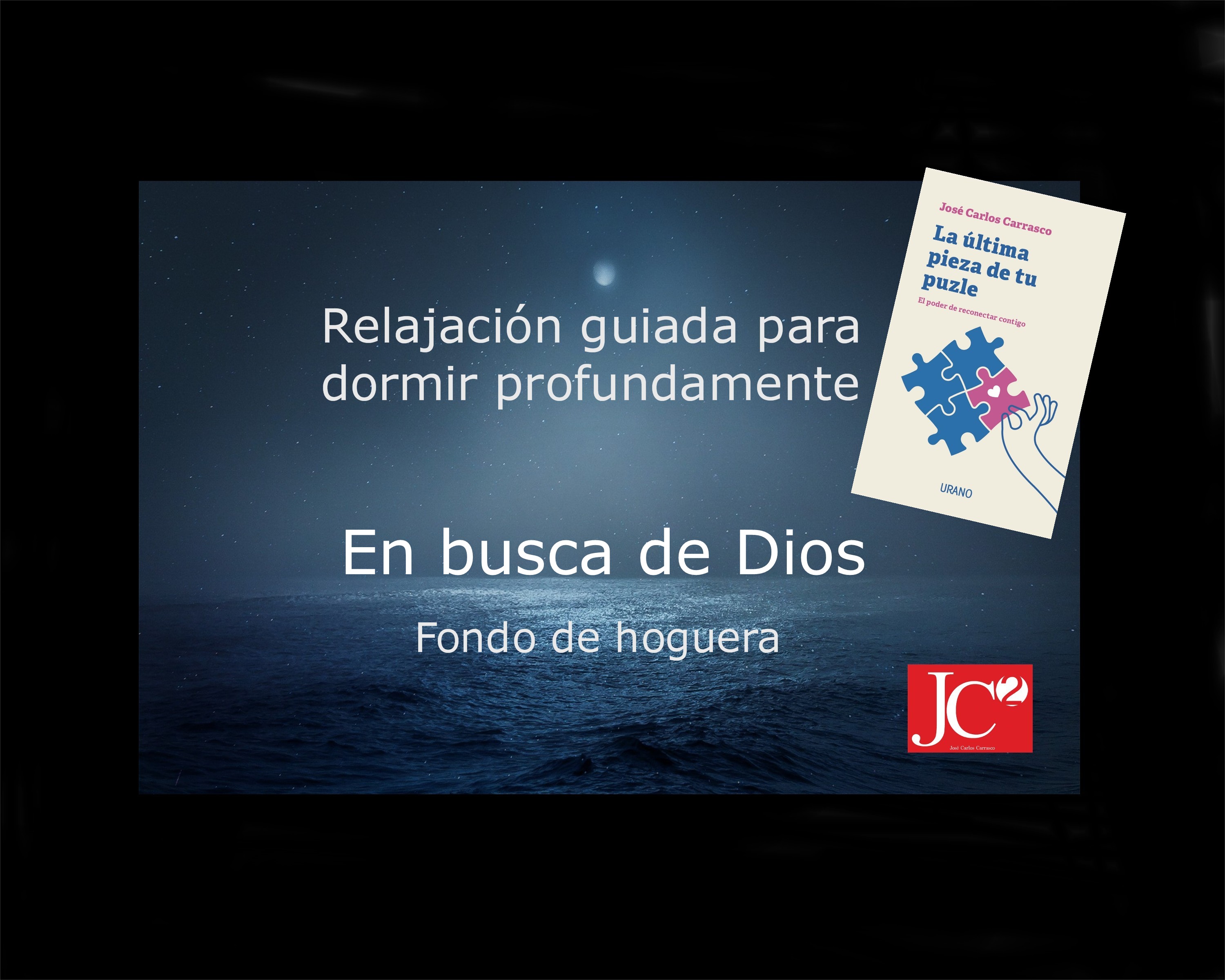 EN BUSCA DE DIOS | Relajación guiada para conciliar el sueño profundo. (V.1 Fondo de hoguera) episode artwork