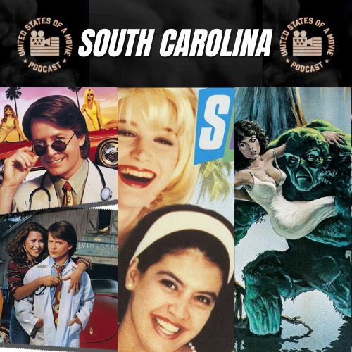 Monday Rewind - South Carolina (With Beth Troutman): Doc Hollywood vs Shag vs Swamp Thing
