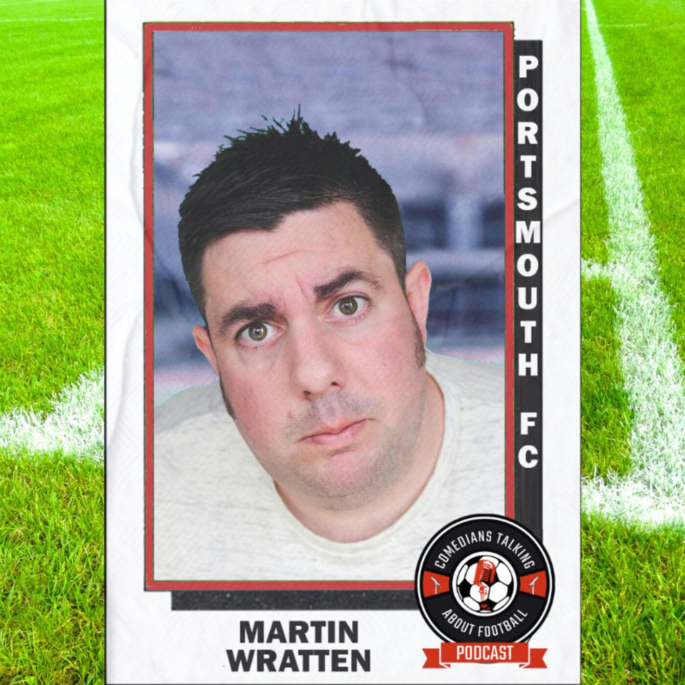 Martin Wratten on Portsmouth FC - EP 14