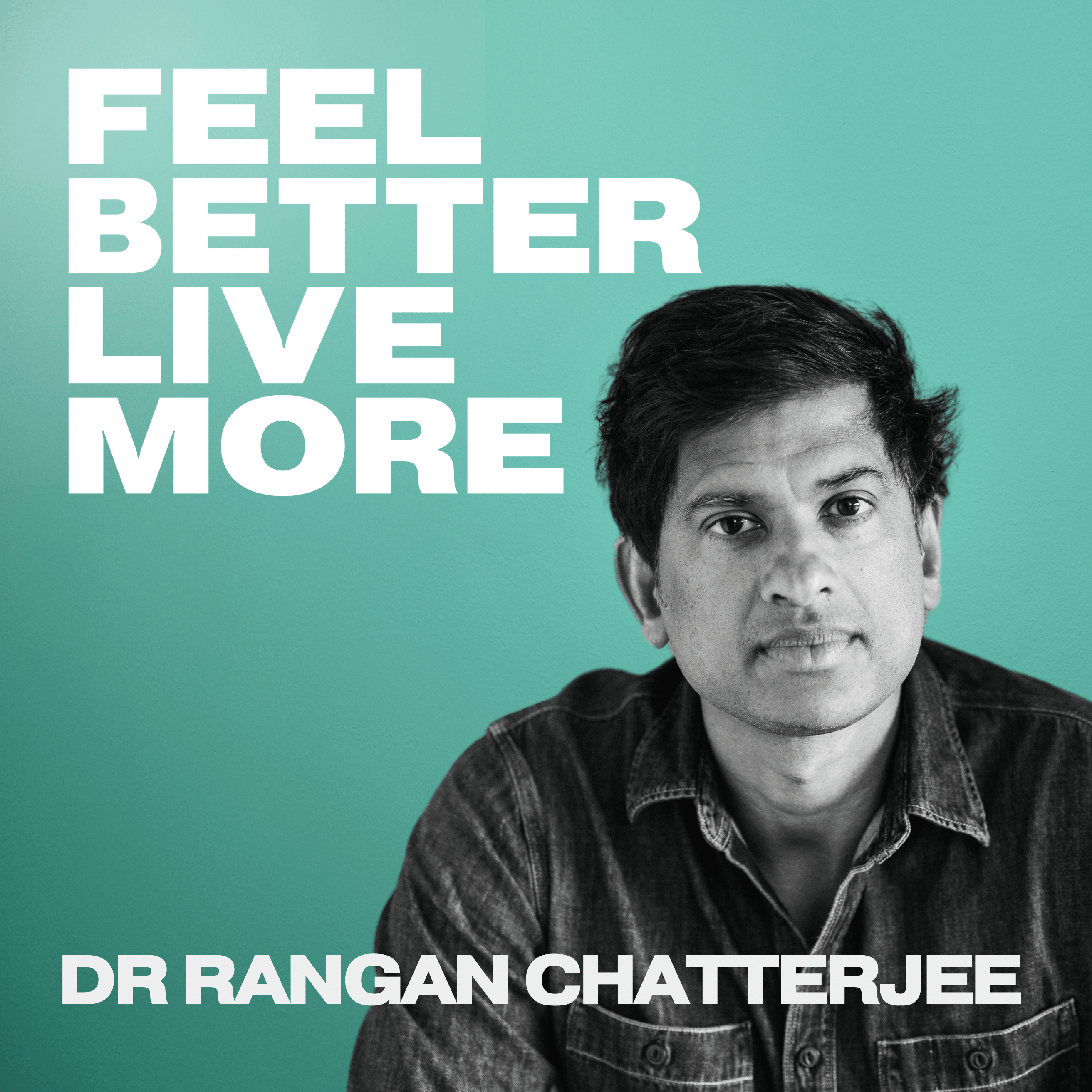How To Make Changes That Actually Last: 5 Habits To Make 2025 Your Best Year Yet with Dr Rangan Chatterjee #506