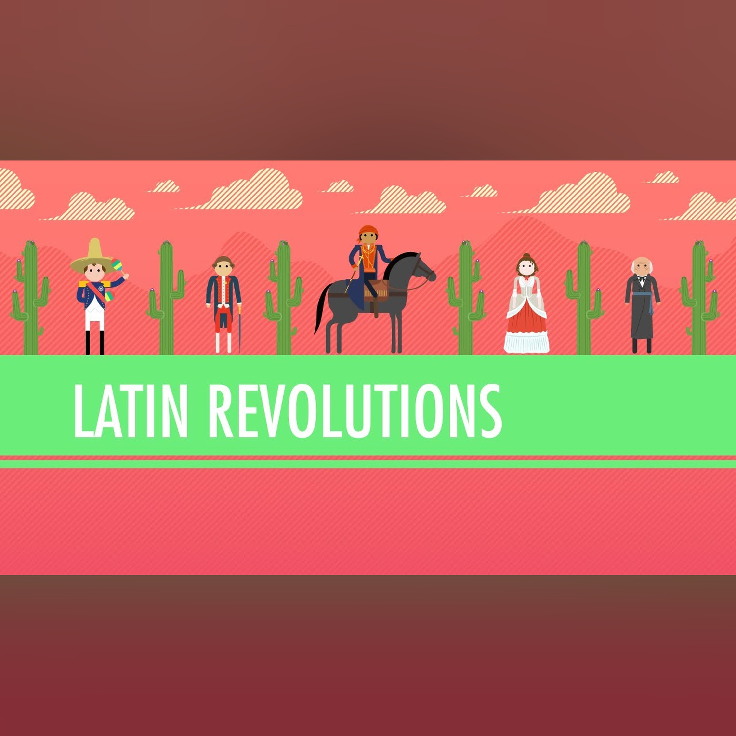 Latin American Revolutions: Crash Course World History #31