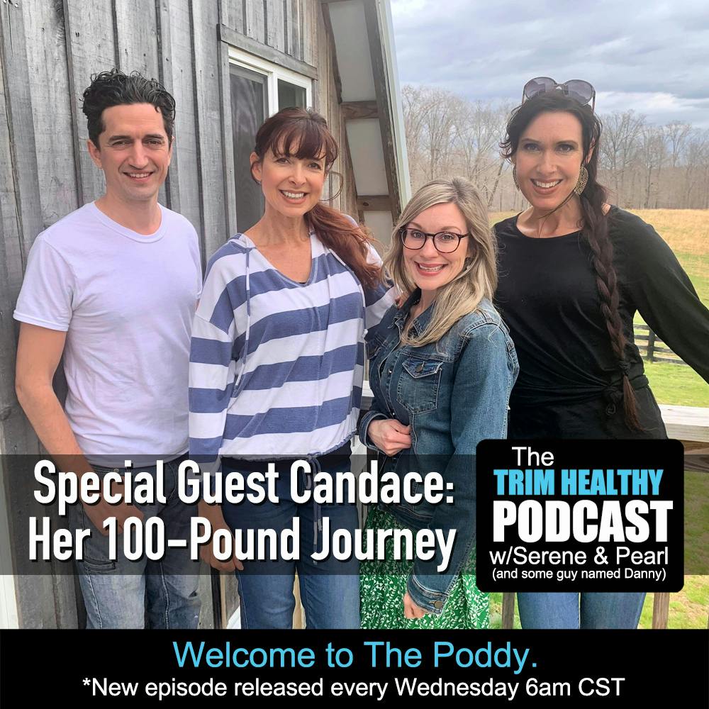 Ep 270: Special Guest Candace: Her 100-Pound Journey