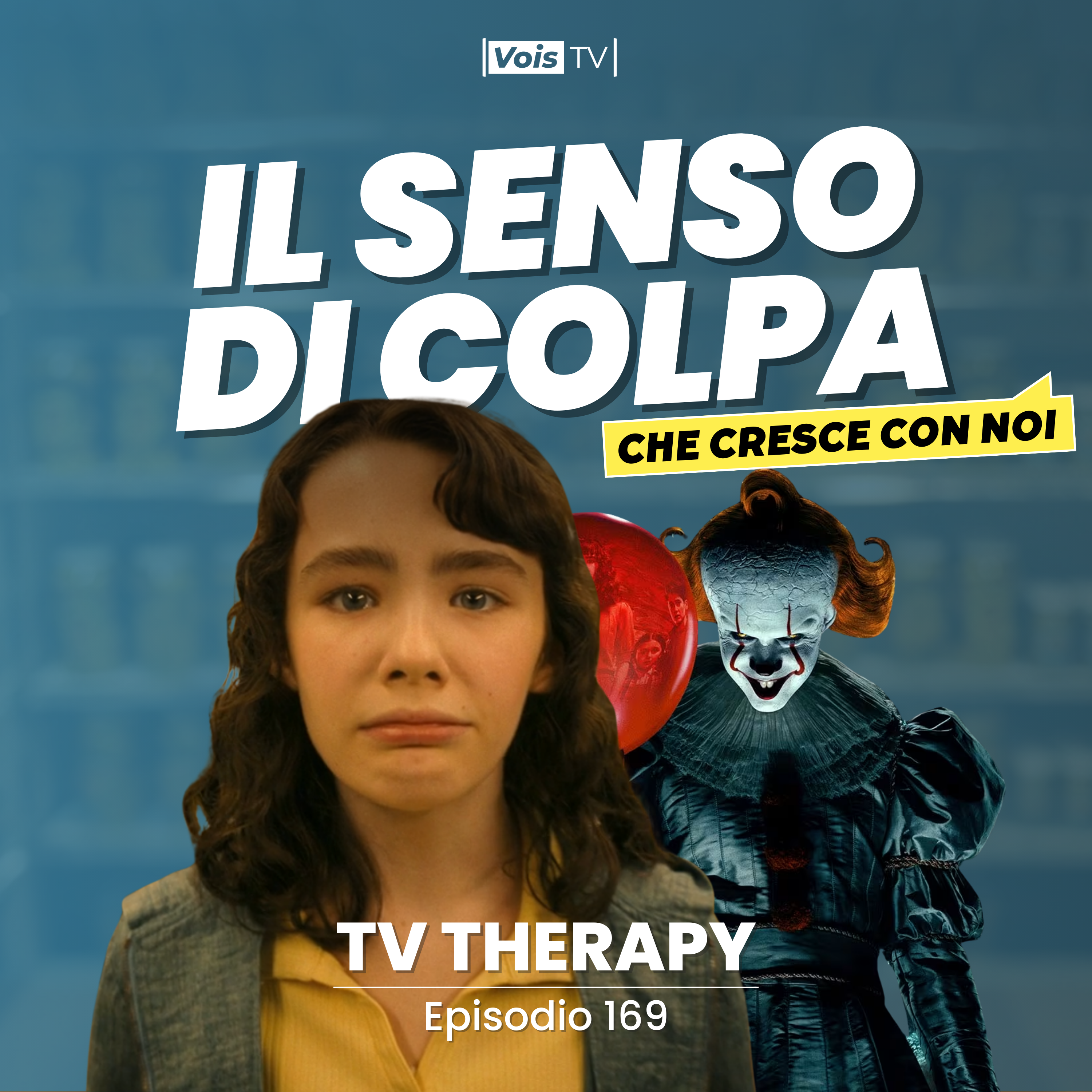Ep. 169 | Quello dove Welcome to Derry ci parla del senso di colpa