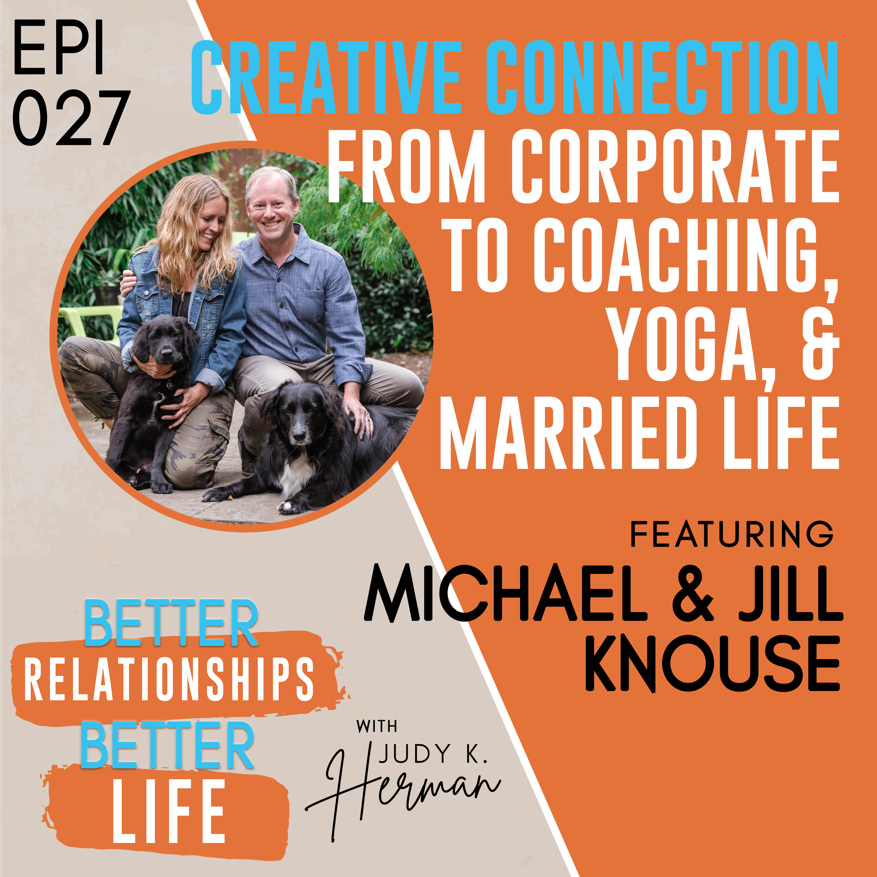 Better Relationships, Better Life