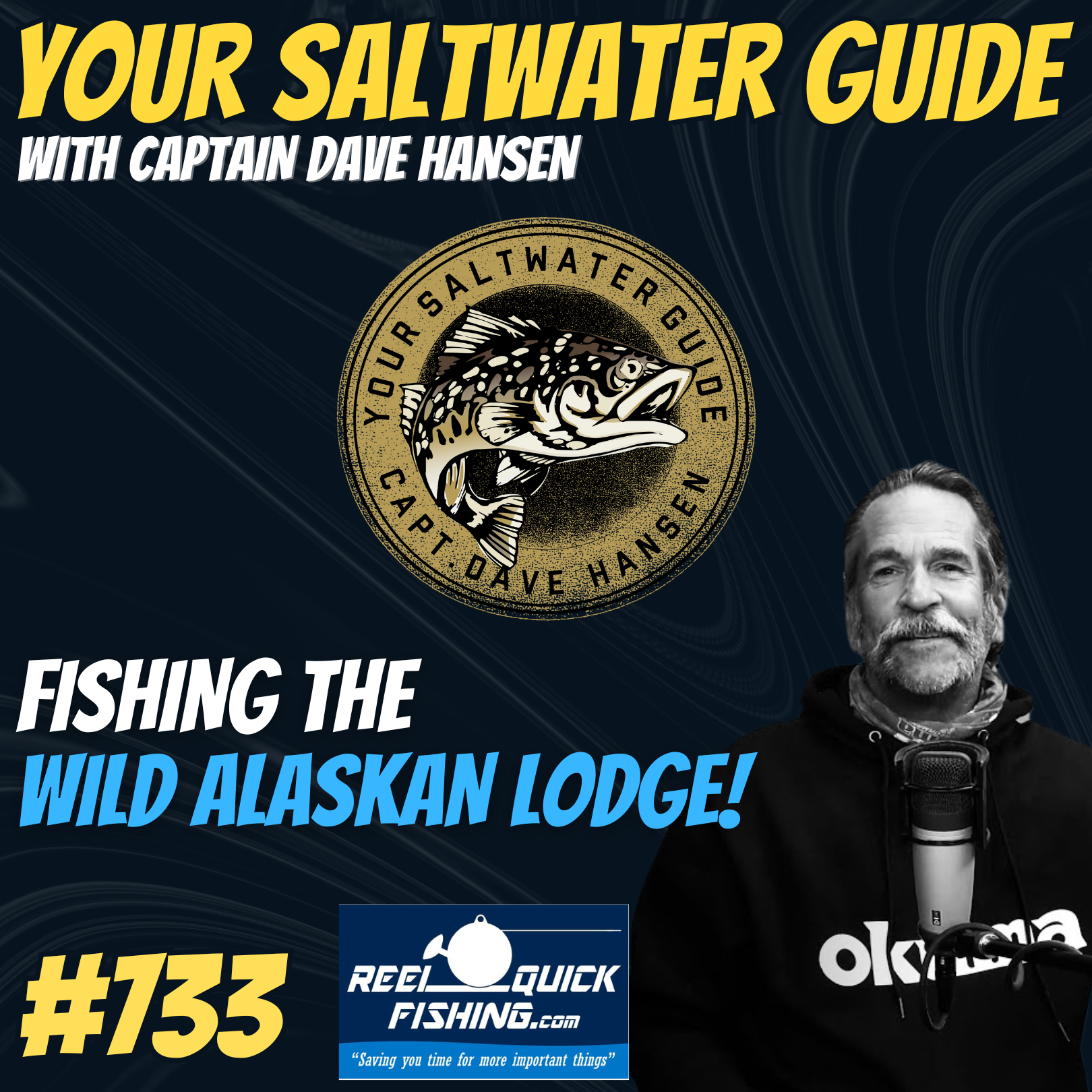 More About The Wild Alaskan Lodge with Captain Dave Hansen! #733