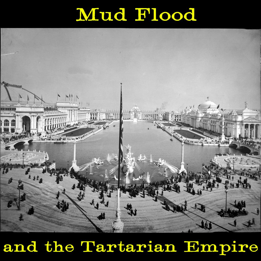 283 - Mud Flood and the Tartarian Empire