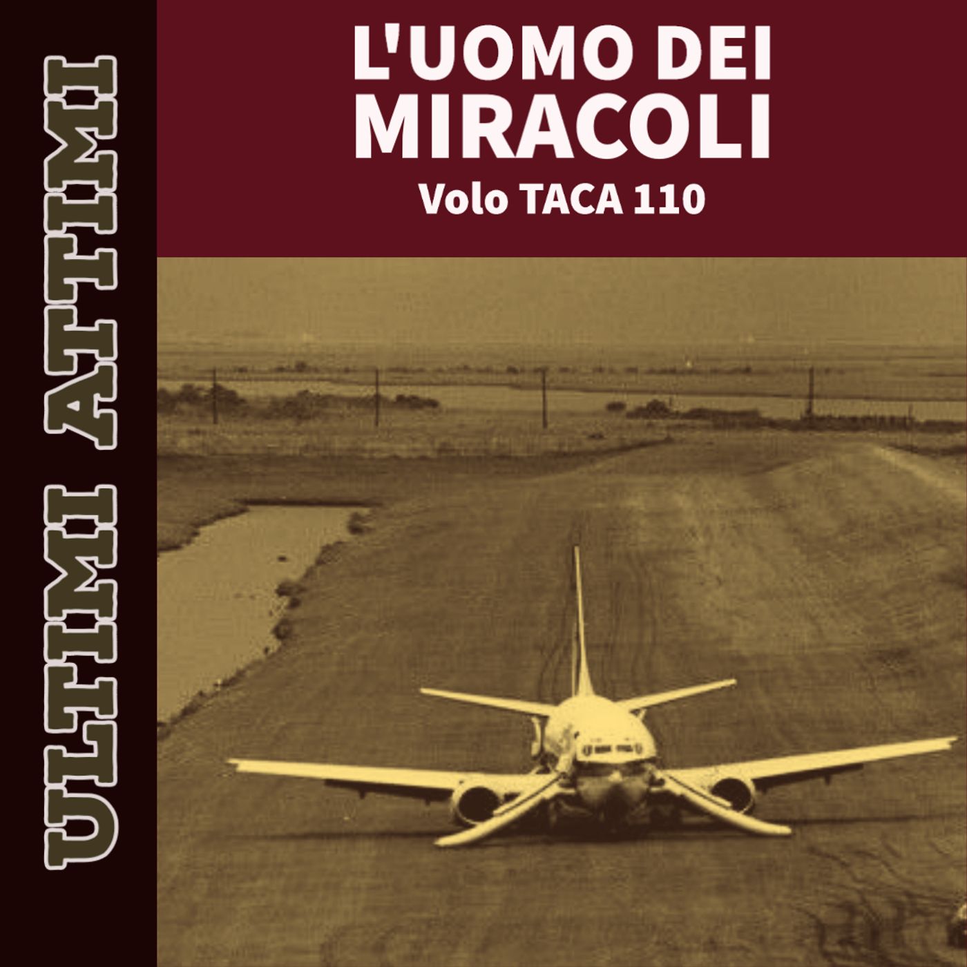 L'uomo dei miracoli - Volo TACA 110