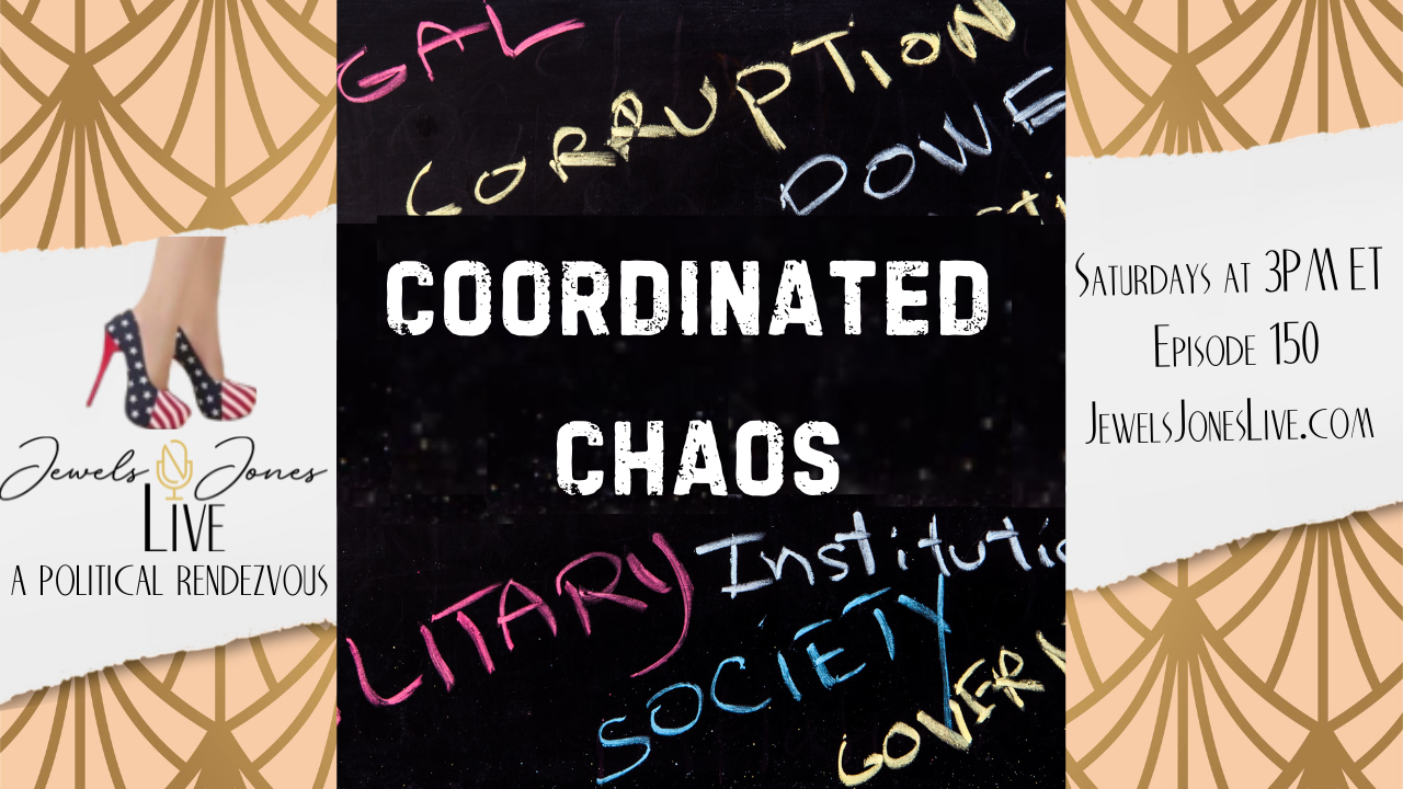 COORDINATED CHAOS | A Political Rendezvous - Ep. 150
