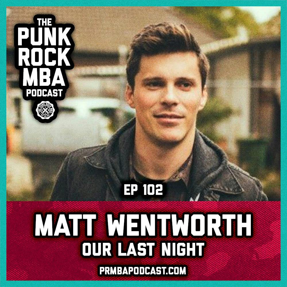 Matt Wentworth (Our Last Night)