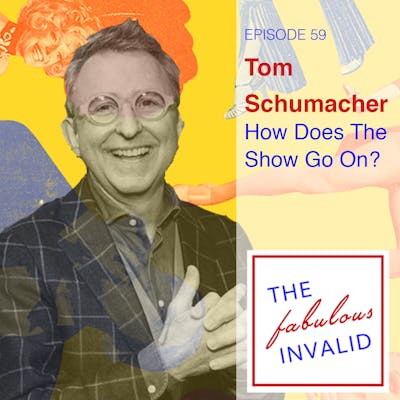 Episode 59: Tom Schumacher: How Does The Show Go On?