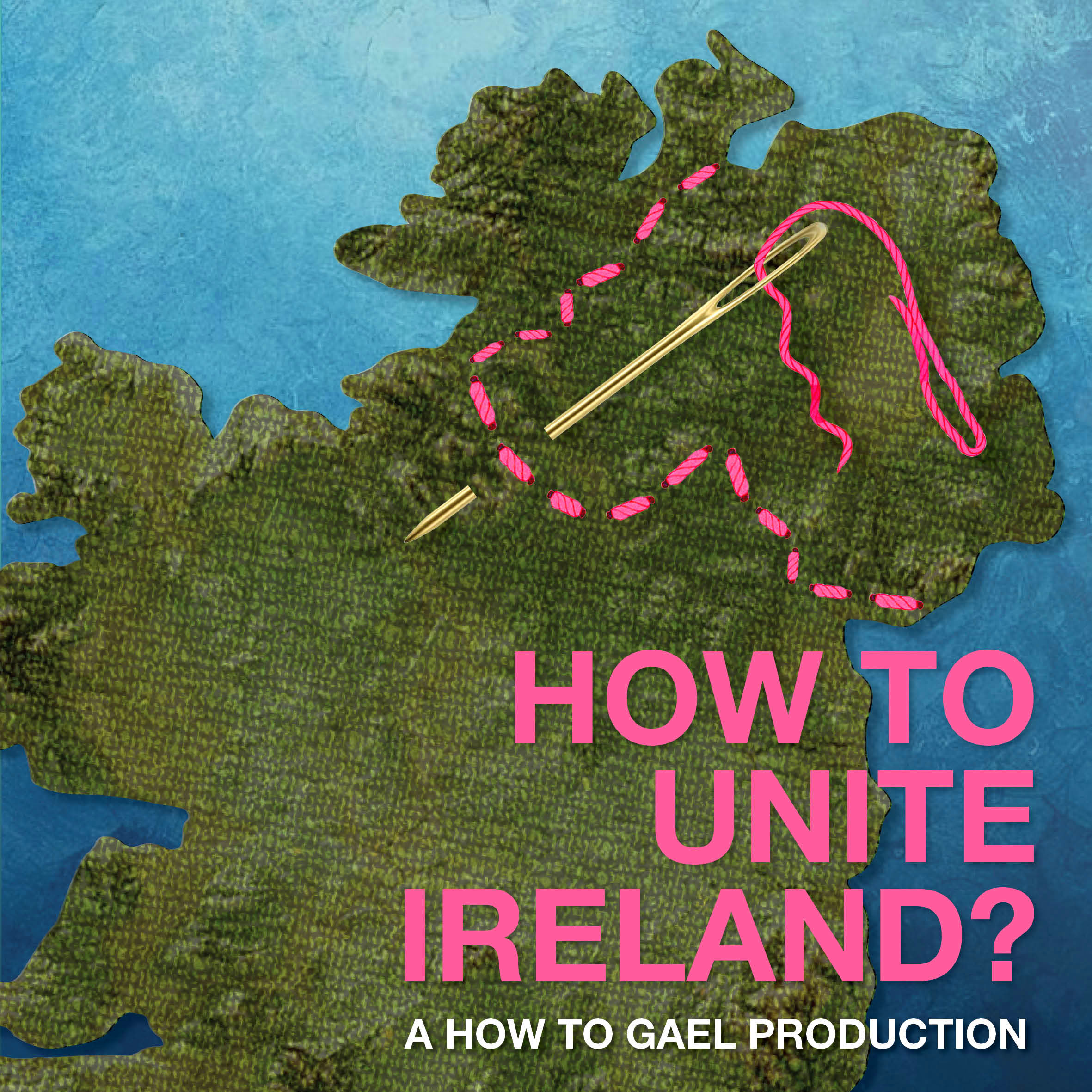 How To Unite Ireland? - Episode 1