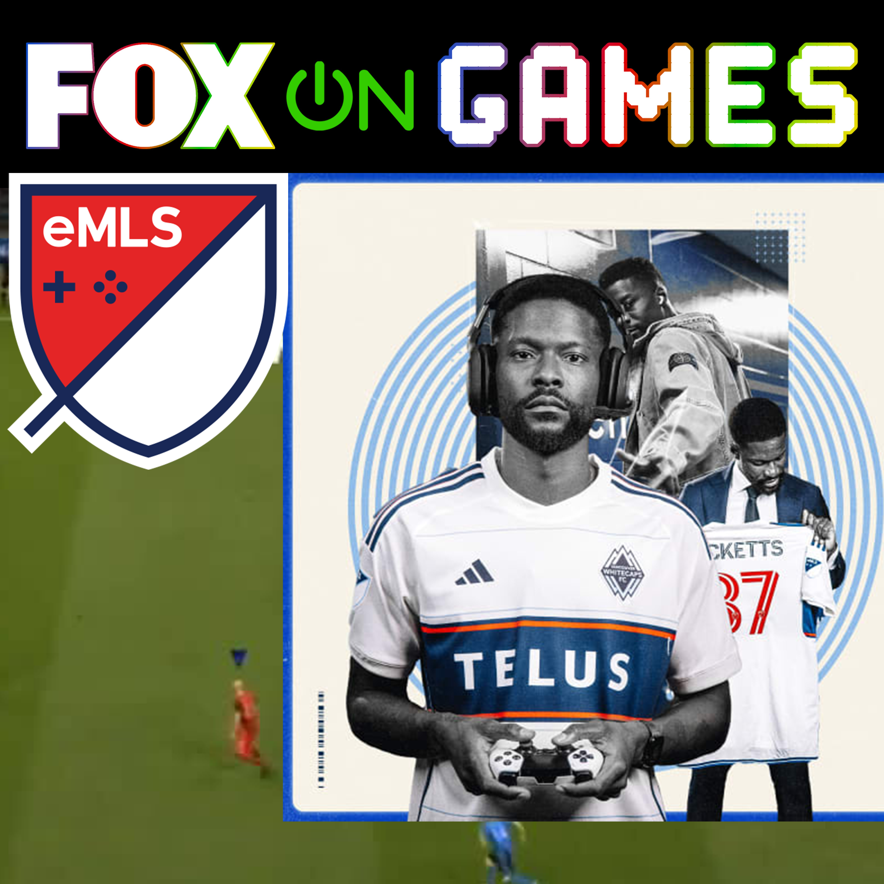 Archive | MLS Striker Tosaint Ricketts  Debuts as eMLS Star | FOX on Games - Video Game News & Industry Analysis episode artwork